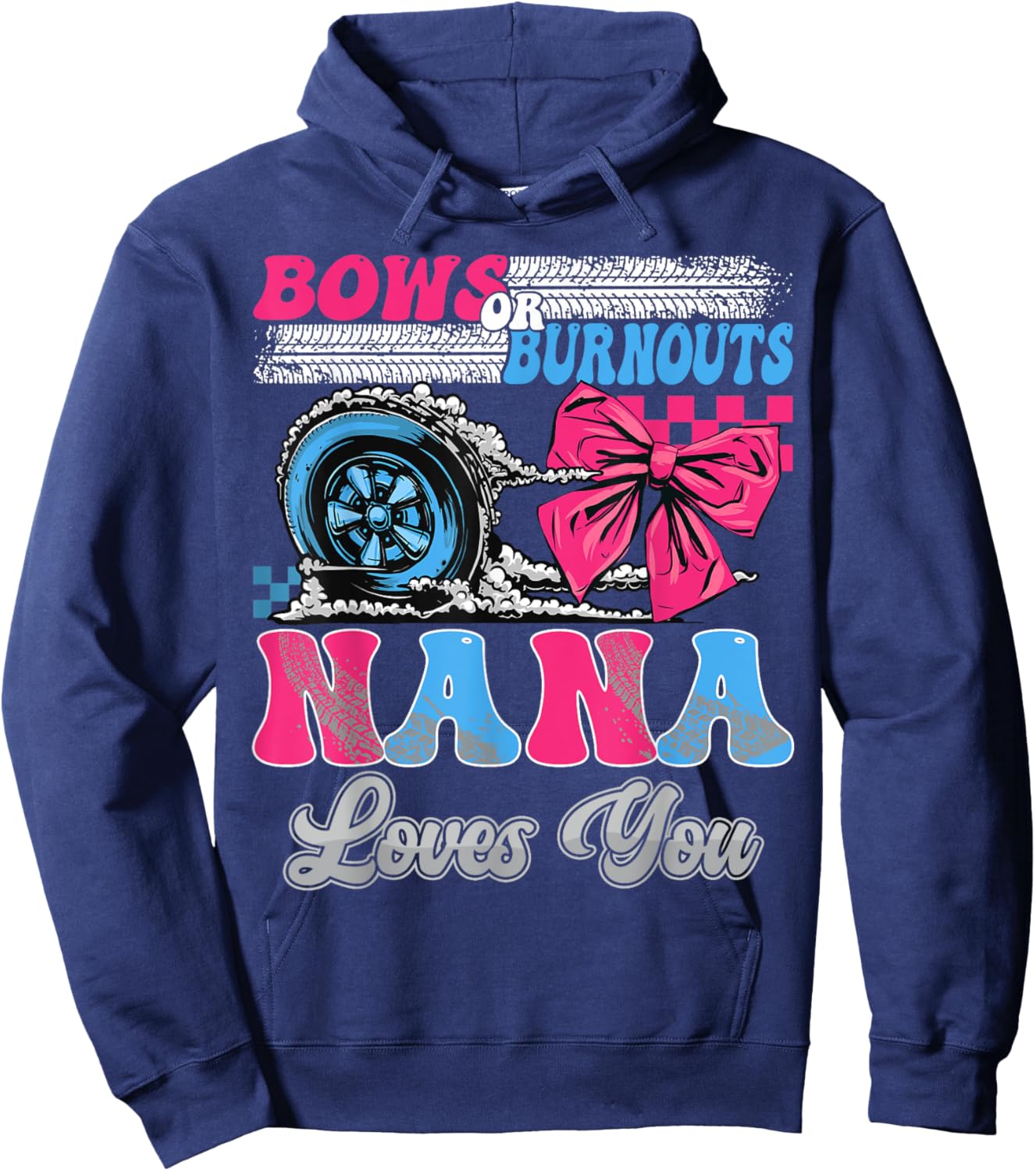 Burnouts or Bows Nana Loves You Gender Reveal Party Hoodie - Hoodie | Navy