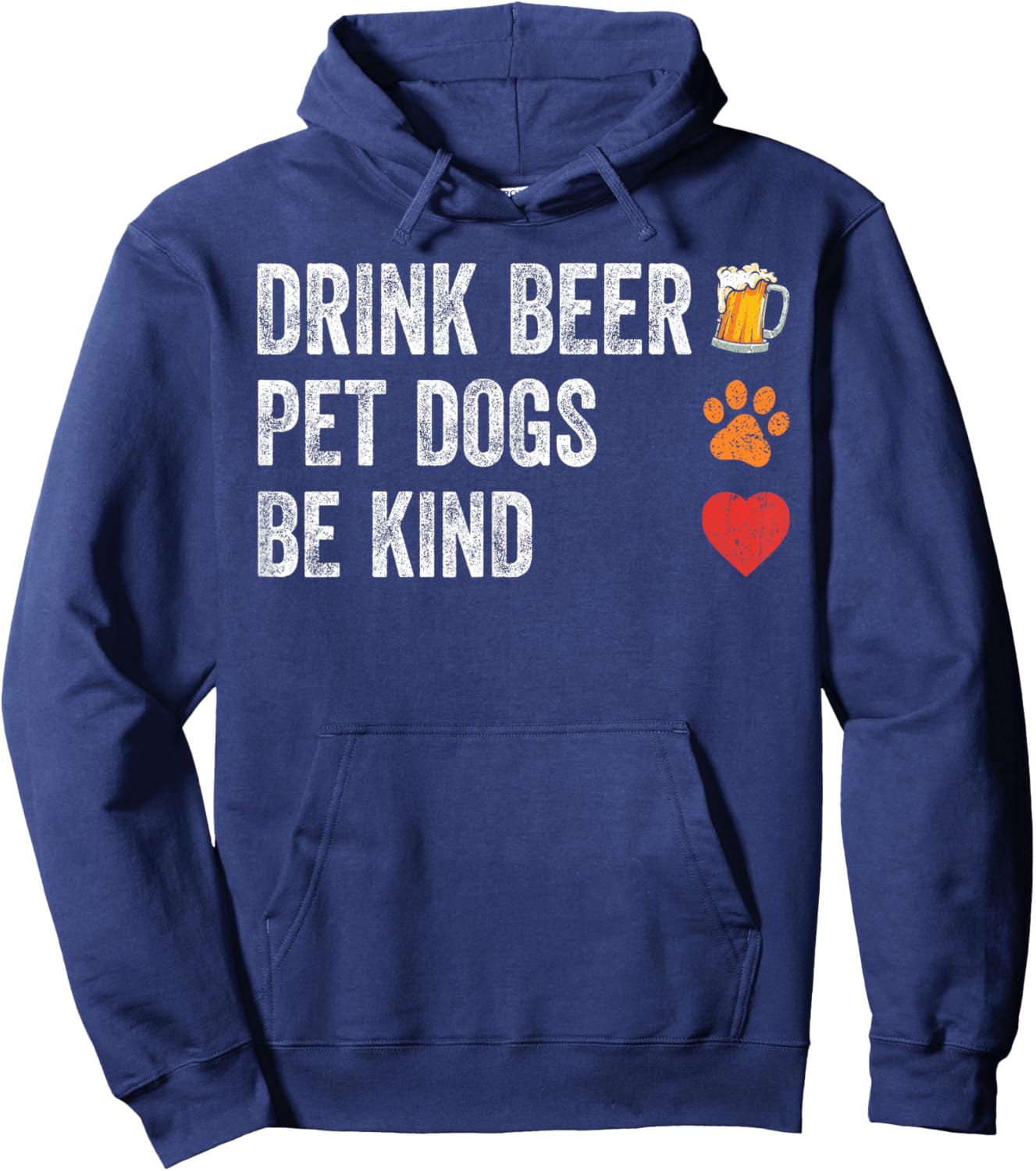 Drink Beer Pet Dogs Be Kind Shirt Dogs Dad Mama Be Kind Men Women Hoodie - Hoodie | Navy