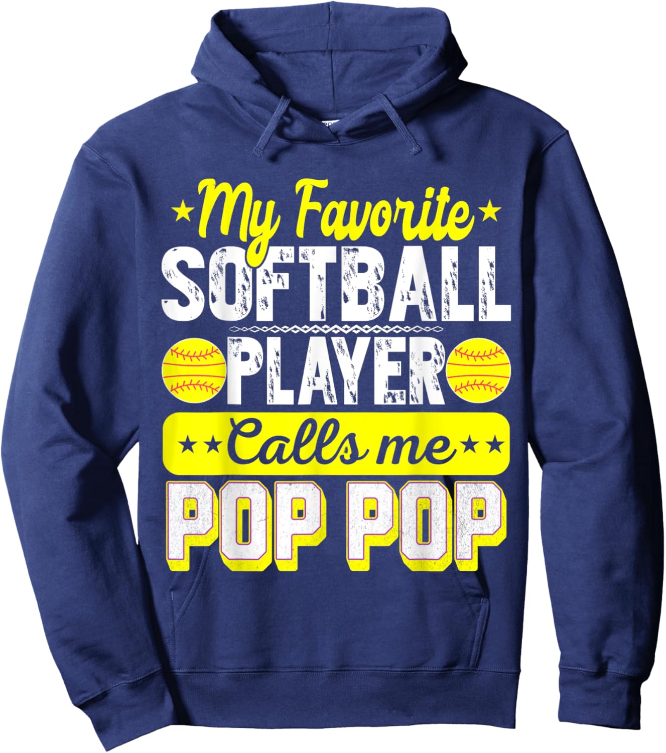My Favorite Softball Player Calls Me Pop Pop Father's day Hoodie - Hoodie | Navy