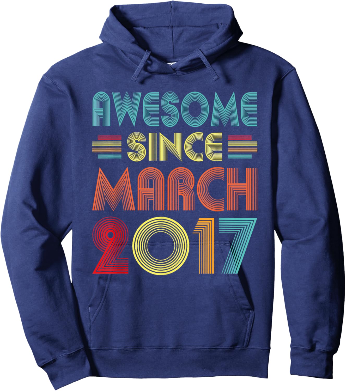 Awesome Since March 2017 Birth Of Birthday 2017 Vintage Idea Hoodie - Hoodie | Navy