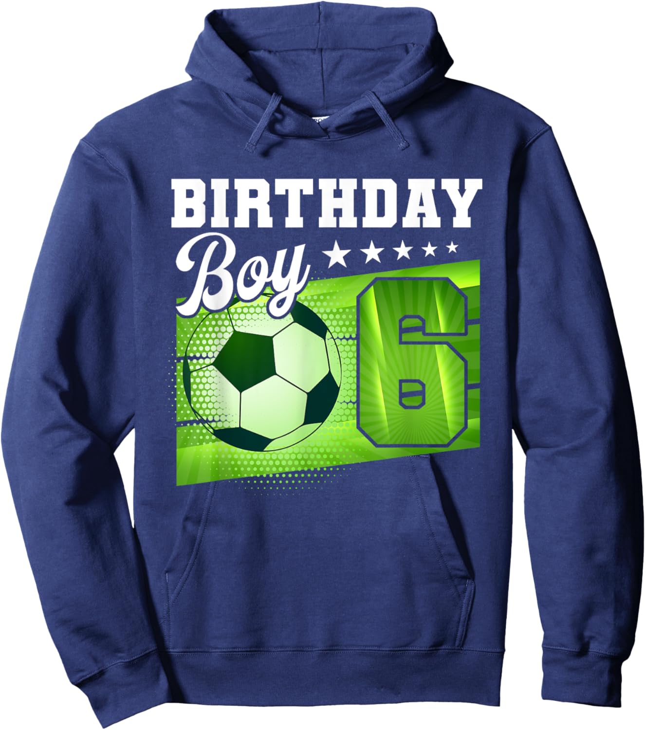 Birthday Boy 6 Soccer Its My 6th Birthday Boys Soccer Hoodie - Hoodie | Navy