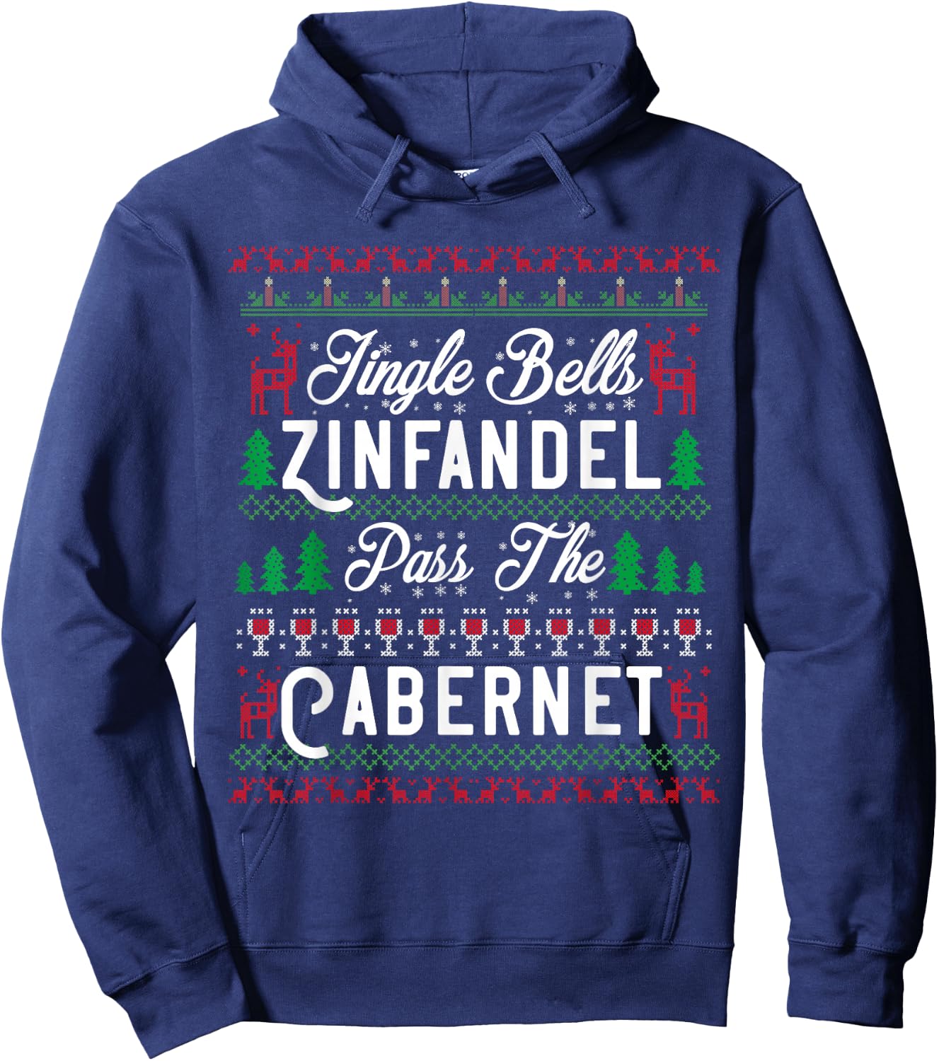 Jingle Bells Zinfandel Pass The Cabernet Ugly Christmas Wine Hoodie - Hoodie | Navy