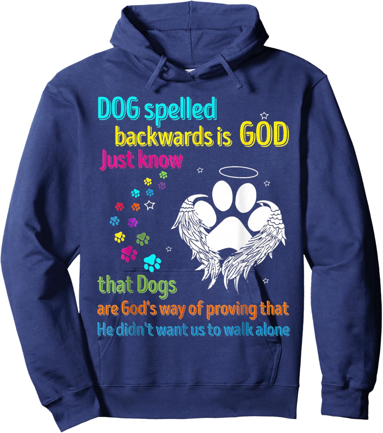 Dog Spelled Backwards Is God Just Know That Dogs Dog Lover Women Hoodie - Hoodie | Navy