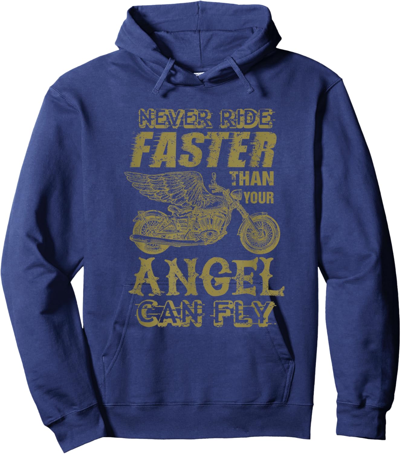 Never Ride Faster Shirt Than Your Angel Can Fly Motorcycle Hoodie - Hoodie | Navy