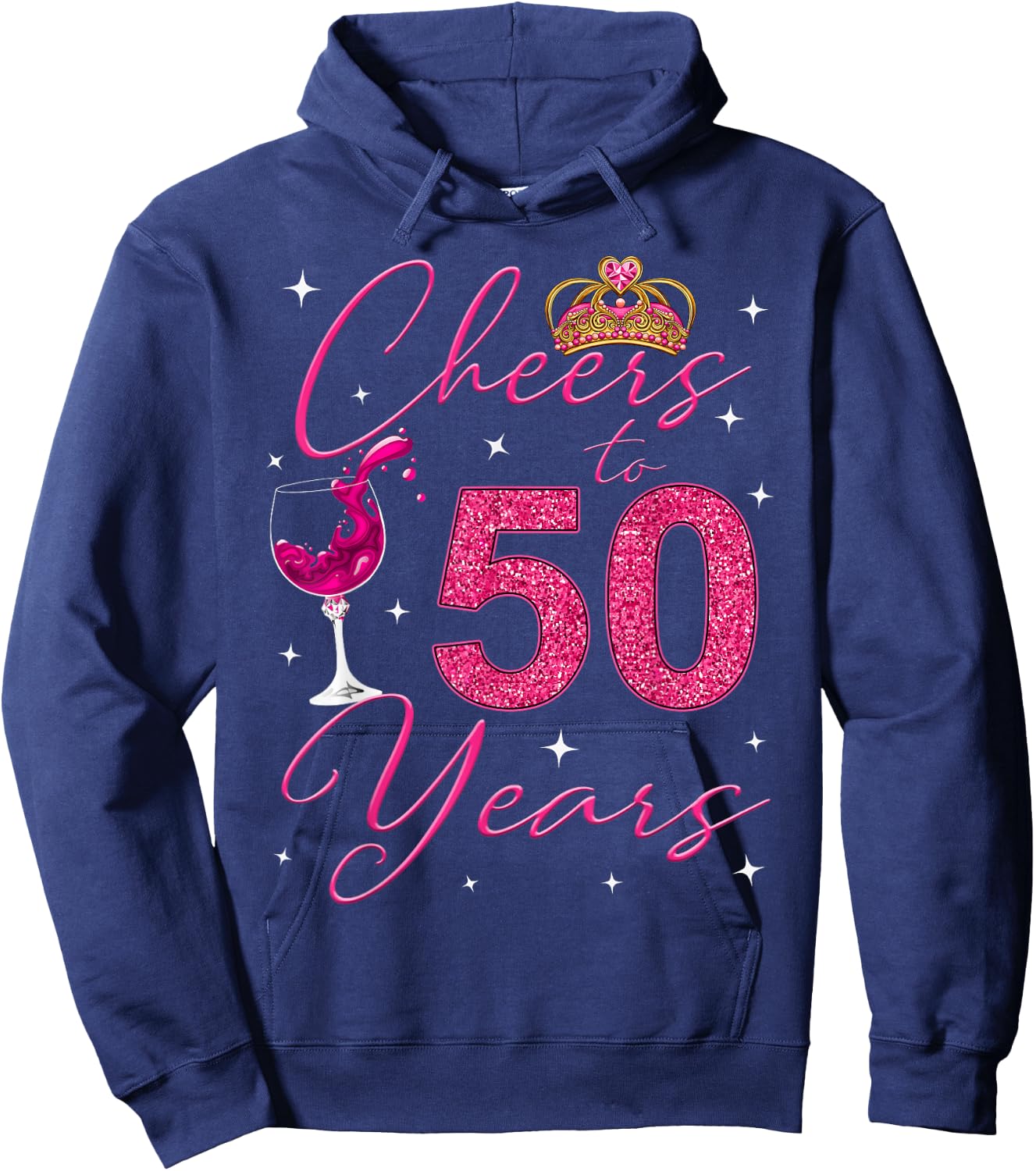 Cheers To 50 Years Old It's My 50th Birthday Women Hoodie - Hoodie | Navy