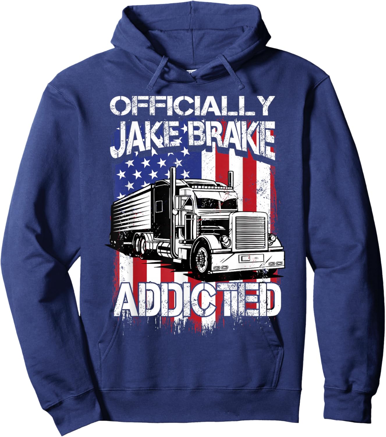 Trucker Officially Jake Brake Addicted Truck Driver Hoodie - Hoodie | Navy