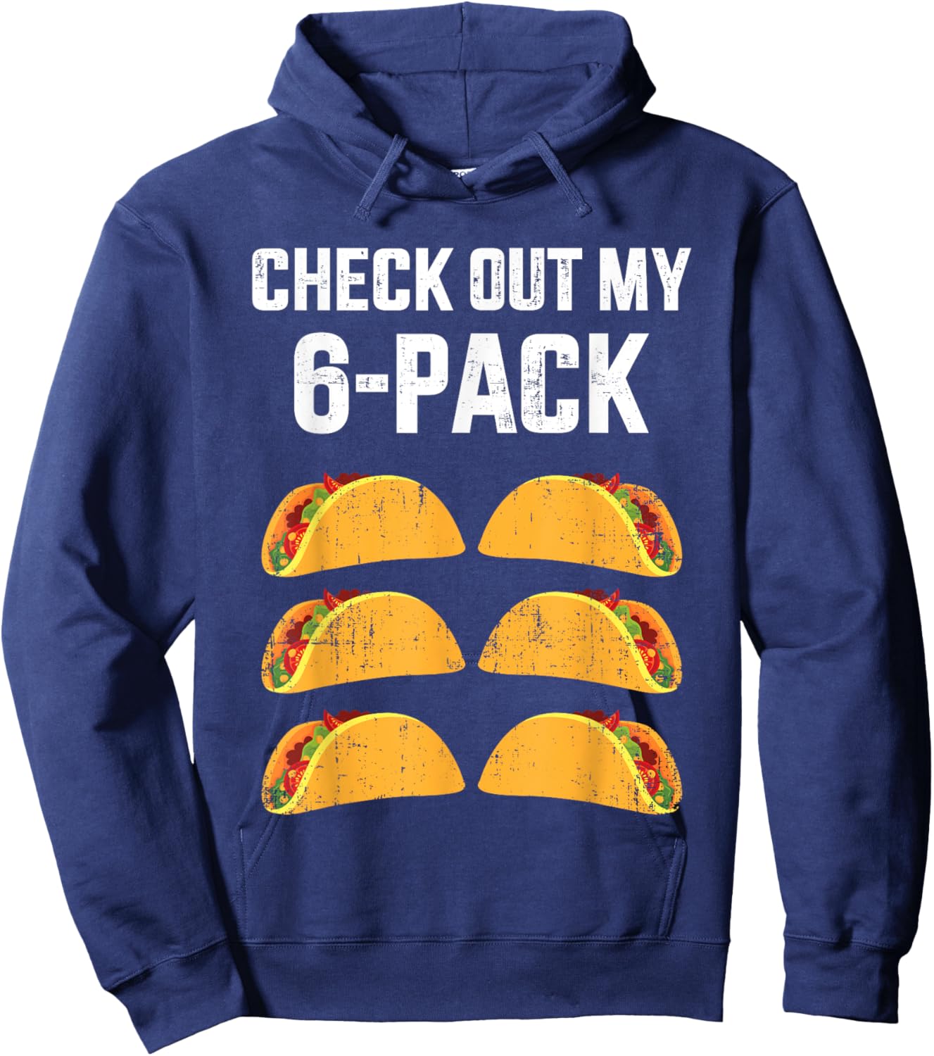 Funny check out my six 6 pack with tacos for Cinco de Mayo Hoodie - Hoodie | Navy
