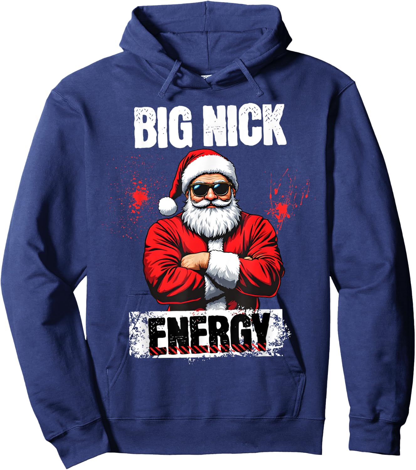Funny Big Nick Energy | Santa Claus Christmas 2024 Hoodie - Hoodie | Navy