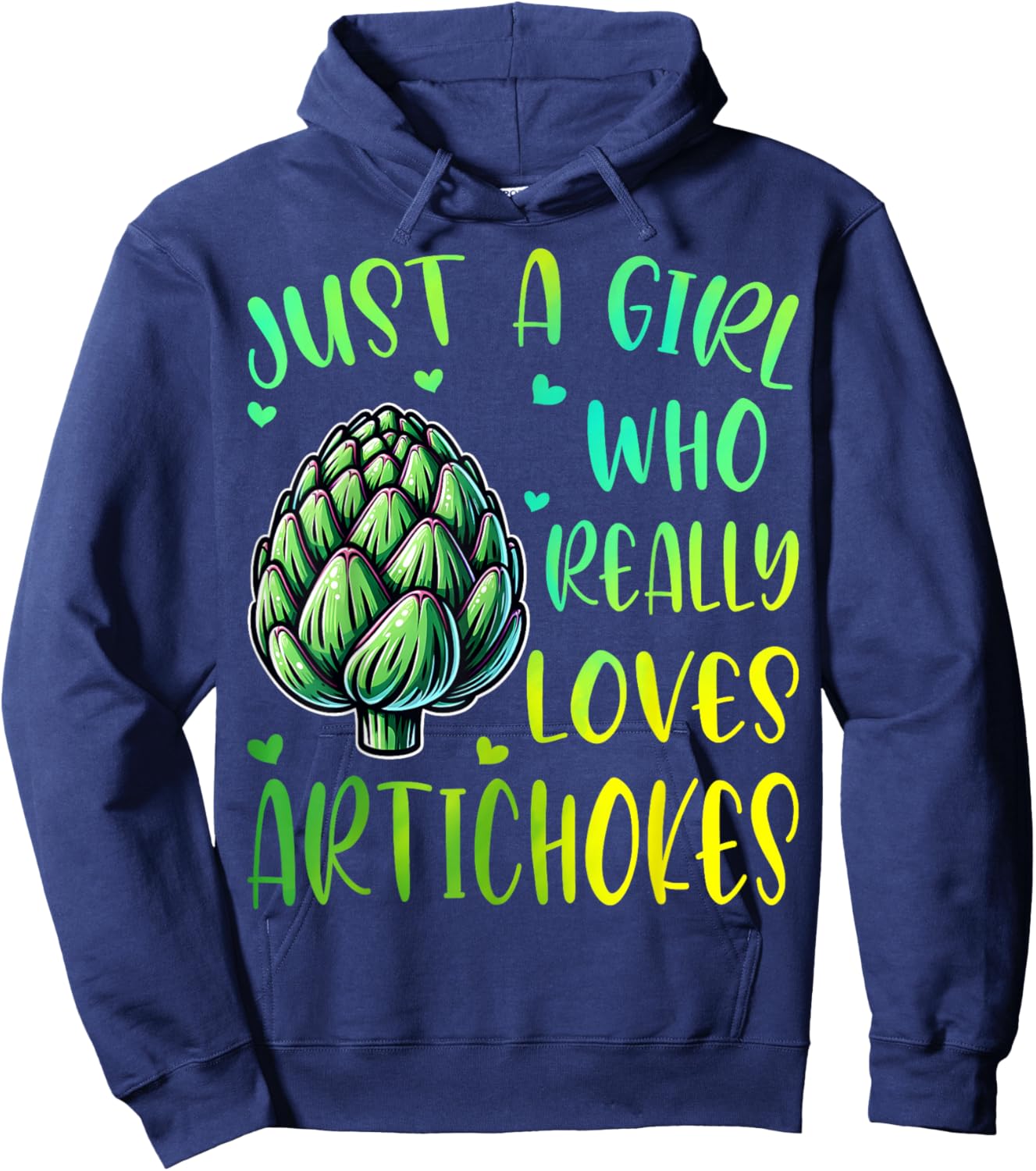 Artichoke Lover Girl Just a Girl Who Really Loves Artichokes Hoodie - Hoodie | Navy