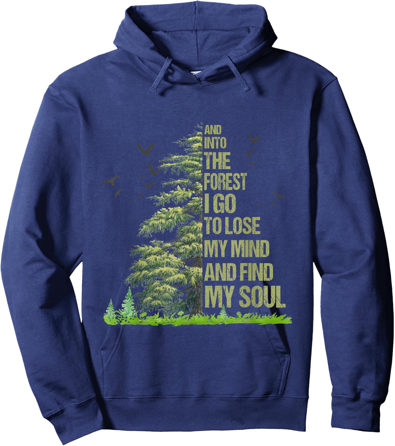 And Into The Forest I Go To Lose My Mind Tree Hippie Hoodie - Hoodie | Navy