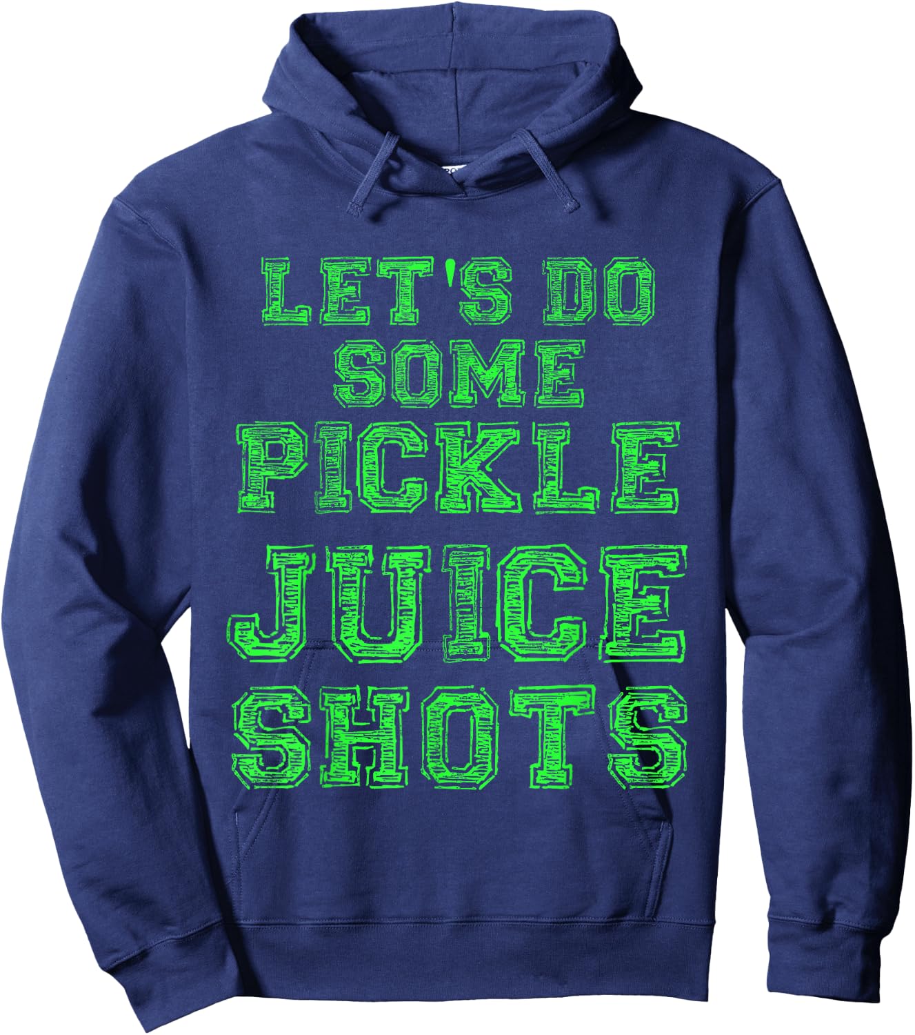 Pickle Juice Shot Funny Gym Yoga Gift Fitness Fanatic Gift Hoodie - Hoodie | Navy