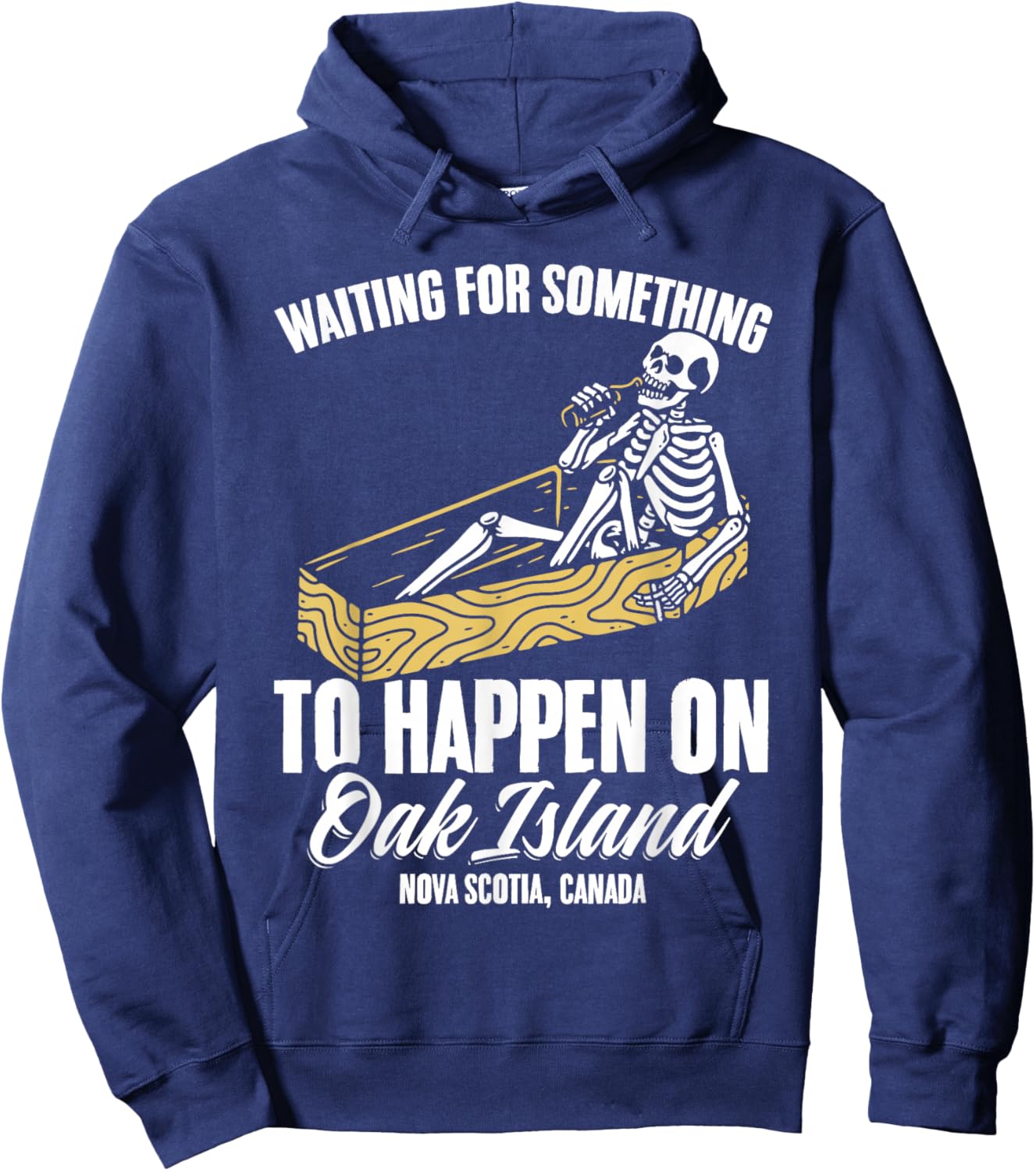 Funny Skeleton Waiting for Something To Happen on Oak Island Hoodie - Hoodie | Navy