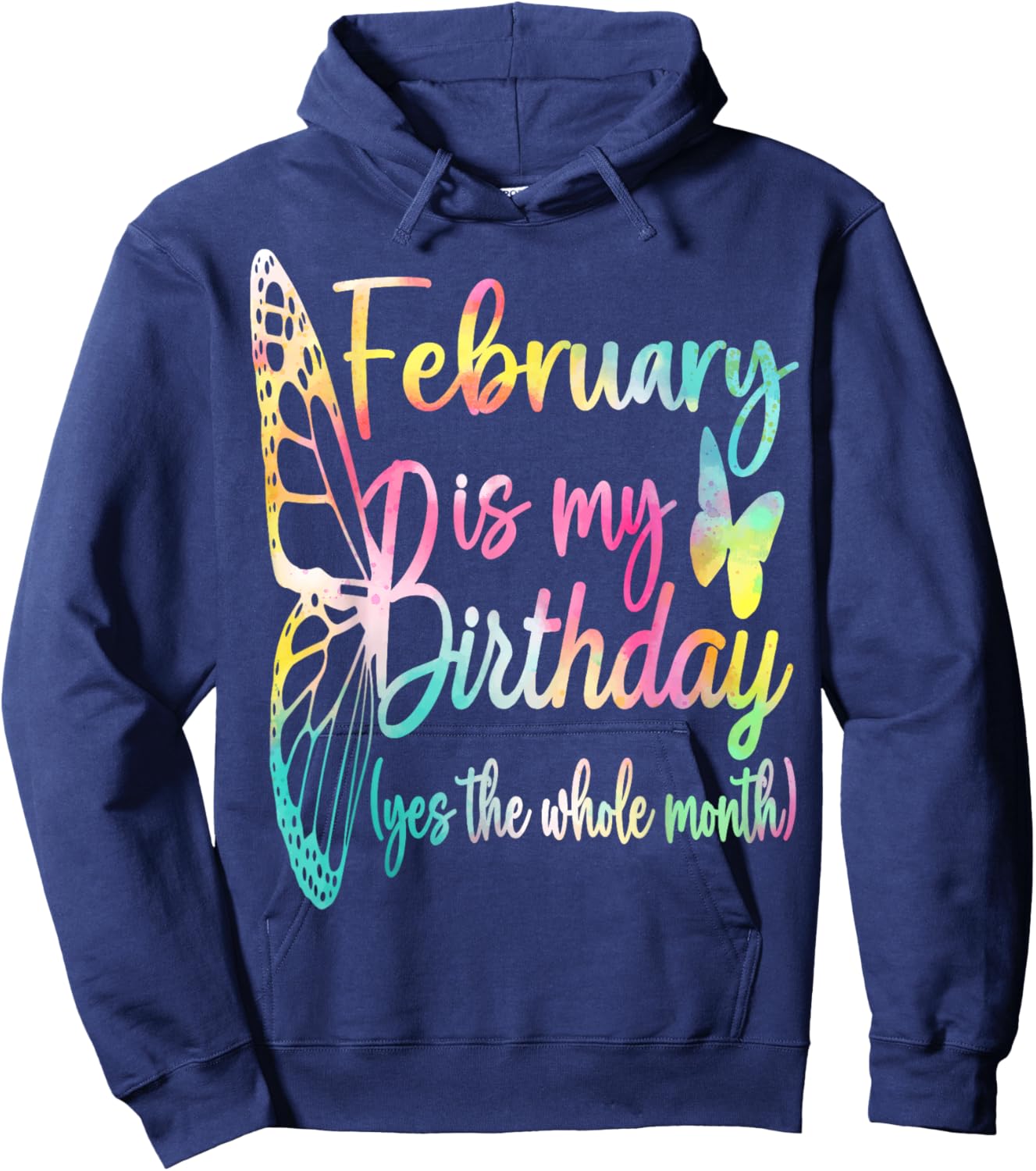 Cute February Is My Birthday Tie Dye Butterfly February Girl Hoodie - Hoodie | Navy