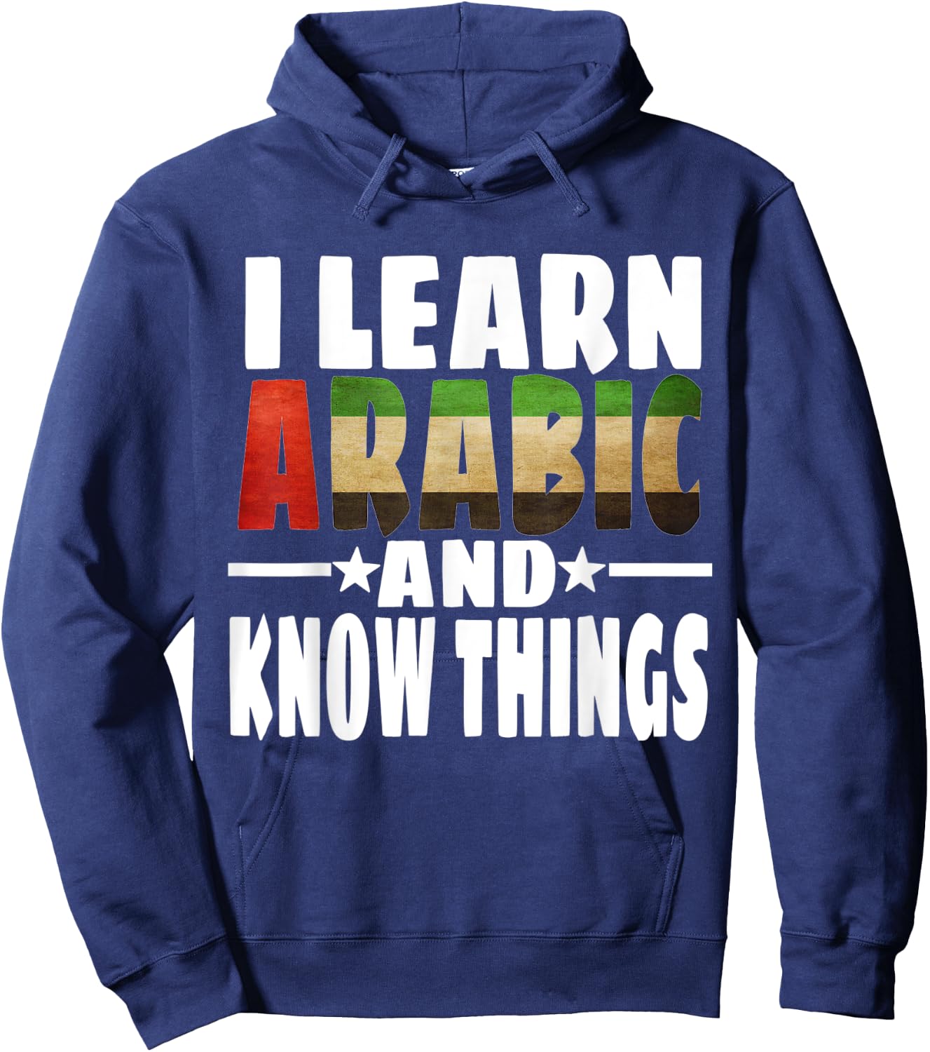 Learn Arabic Language I Learn Arabic And Know Things Hoodie - Hoodie | Navy