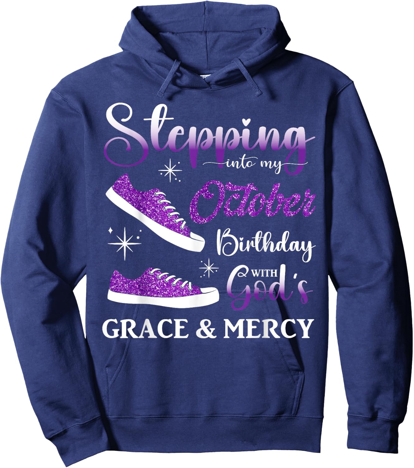 Stepping into My October Birthday Men Women Kids October BD Hoodie - Hoodie | Navy