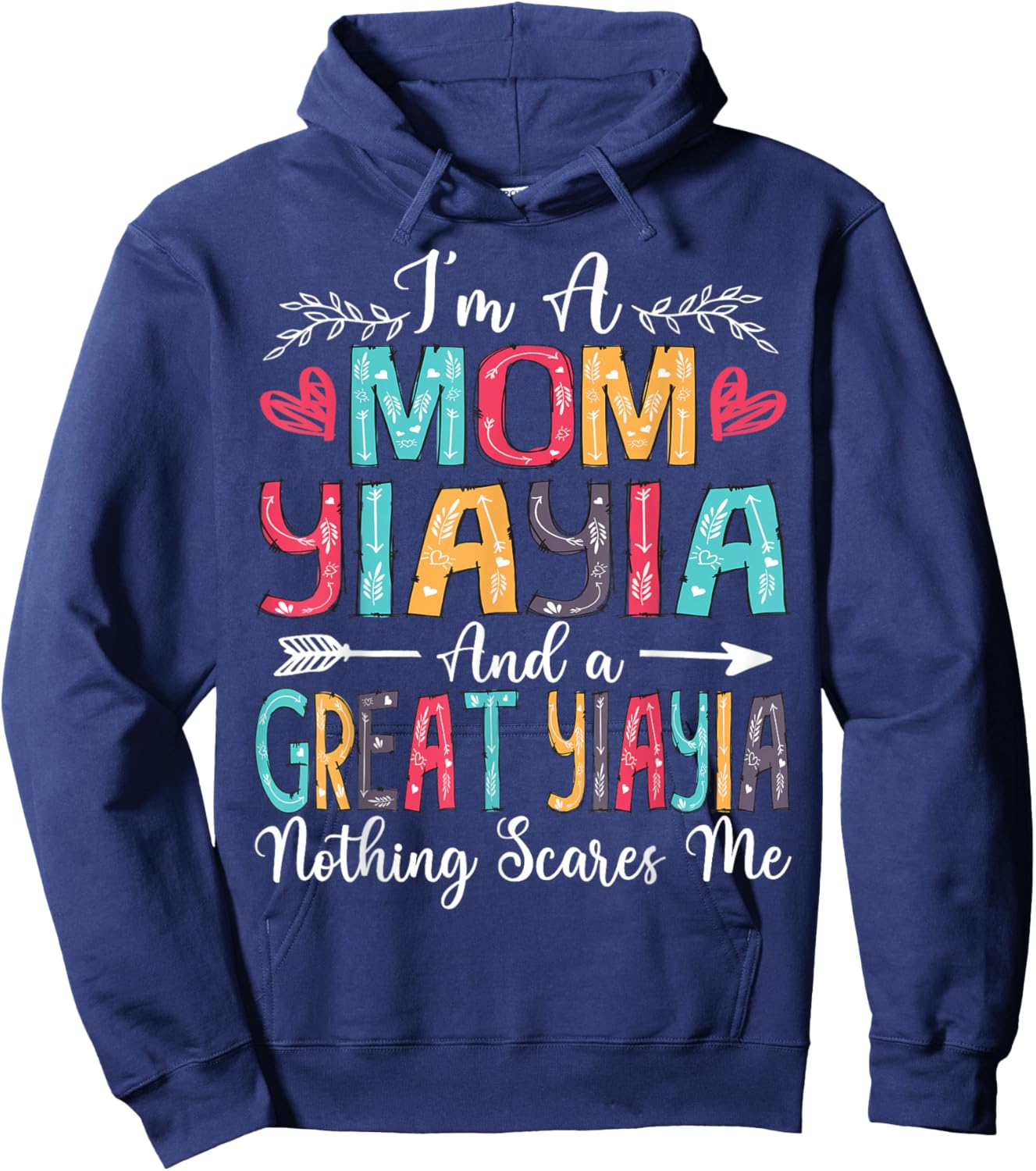 I'm A Mom YiaYia And Great YiaYia Mother's Day 2025 Hoodie - Hoodie | Navy