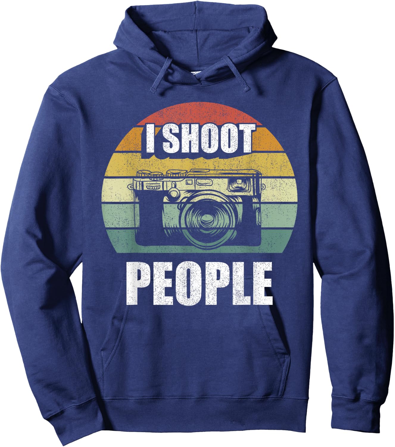 Vintage Retro I Shoot People Funny Camera Gifts Photography Hoodie - Hoodie | Navy