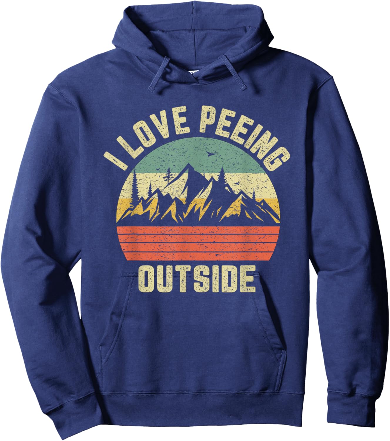 Funny Camping Shirt Hiking Outdoors I Love Peeing Outside Hoodie - Hoodie | Navy