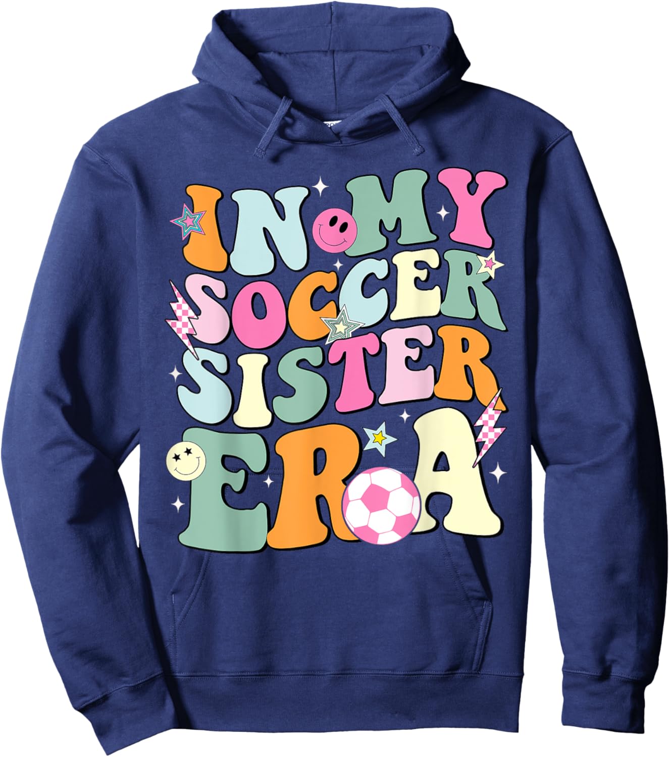 In My Soccer Sister Era Groovy Retro Cute Proud Soccer Sis Hoodie - Hoodie | Navy