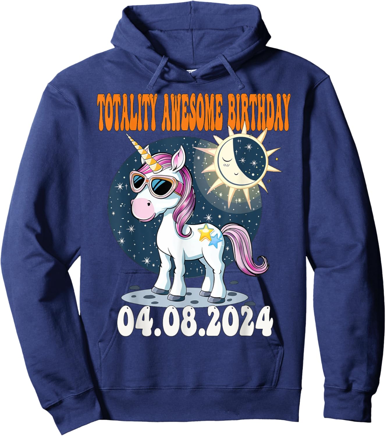 Totality Solar Eclipse Awesome Birthday UNICORN April 8 2024 Hoodie - Hoodie | Navy