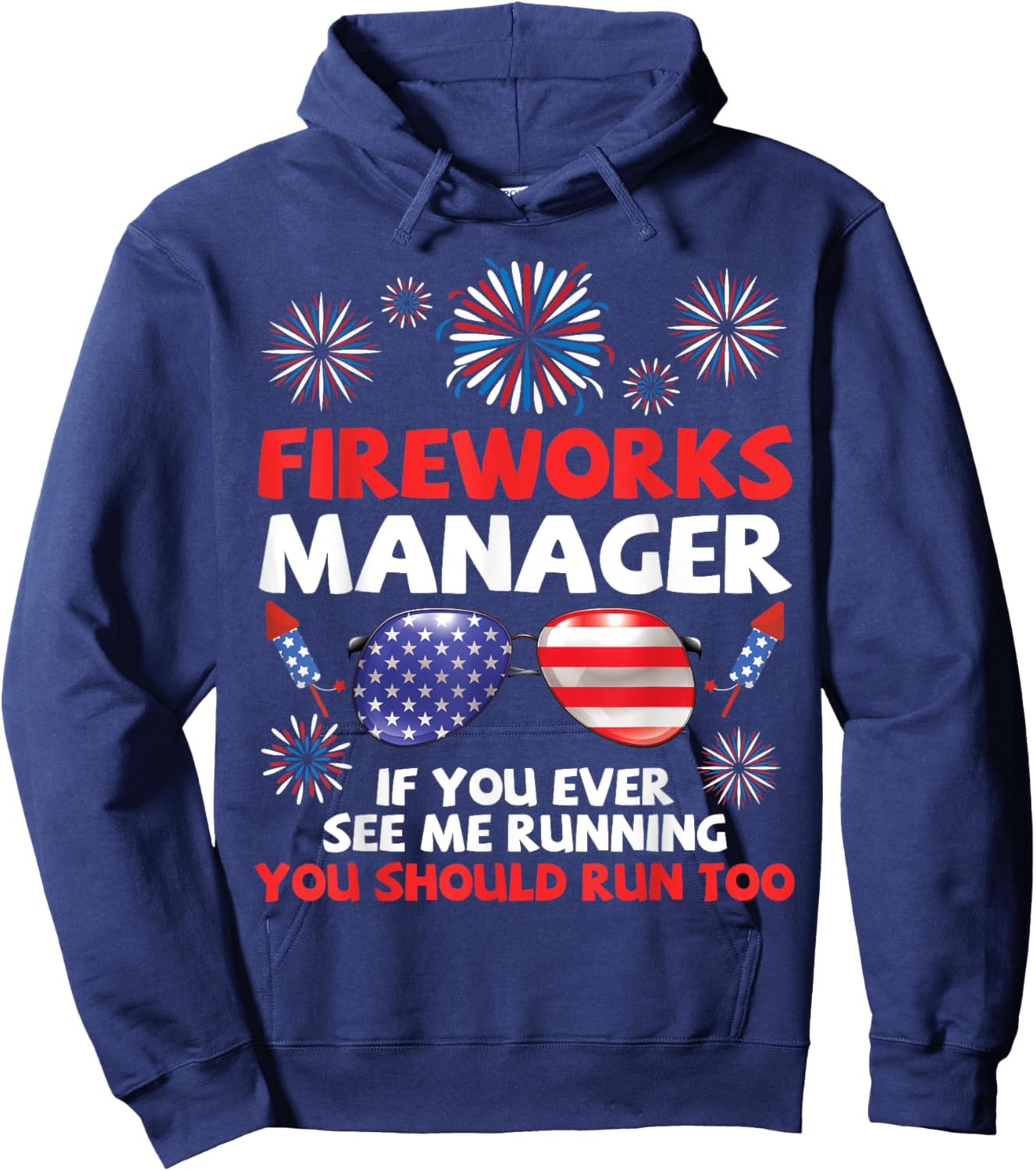Fireworks Manager If You Ever See Me Running You Should See Hoodie - Hoodie | Navy