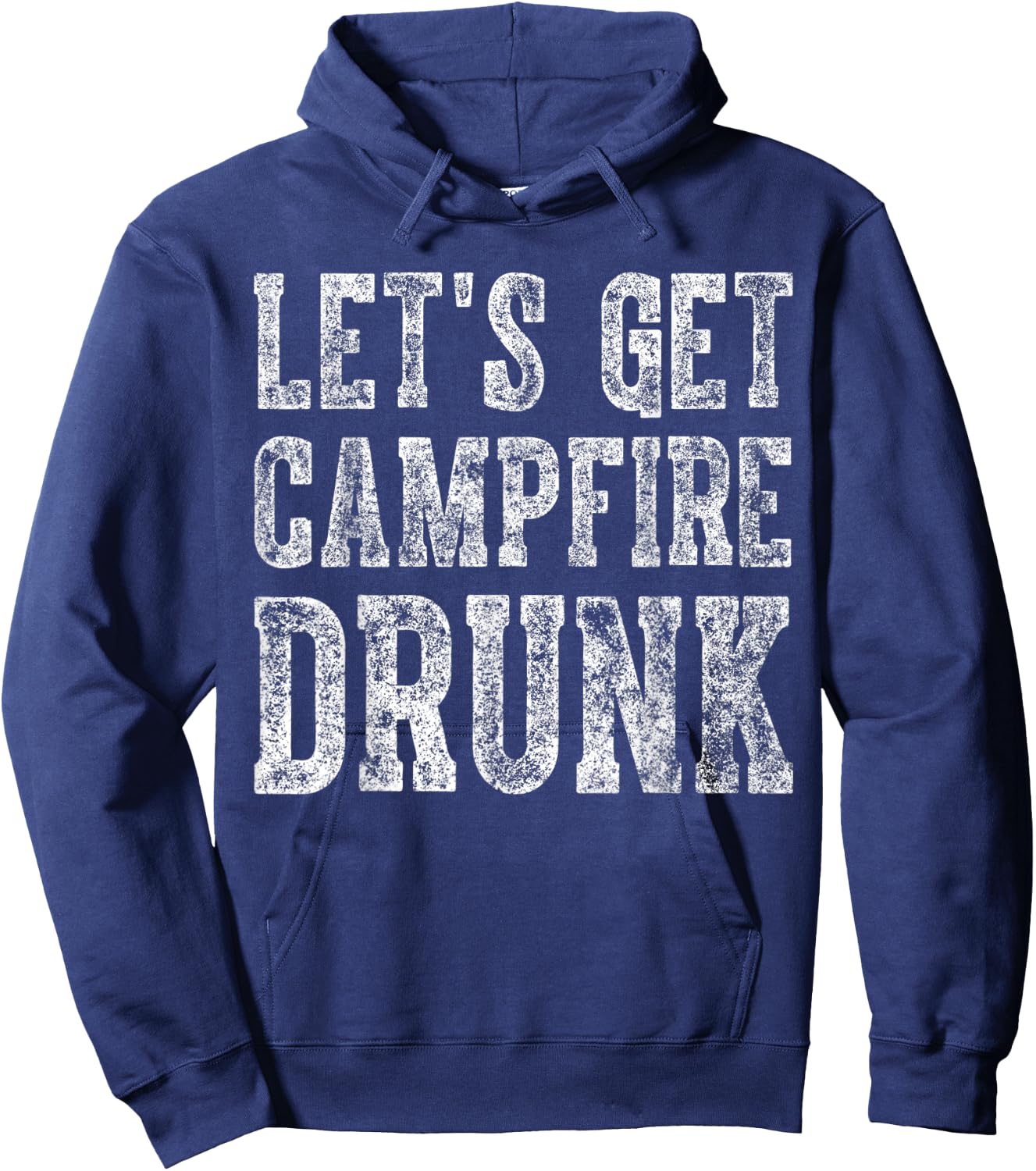 Cute Drinking Gift Funny Let's Get Campfire Drunk Hoodie - Hoodie | Navy