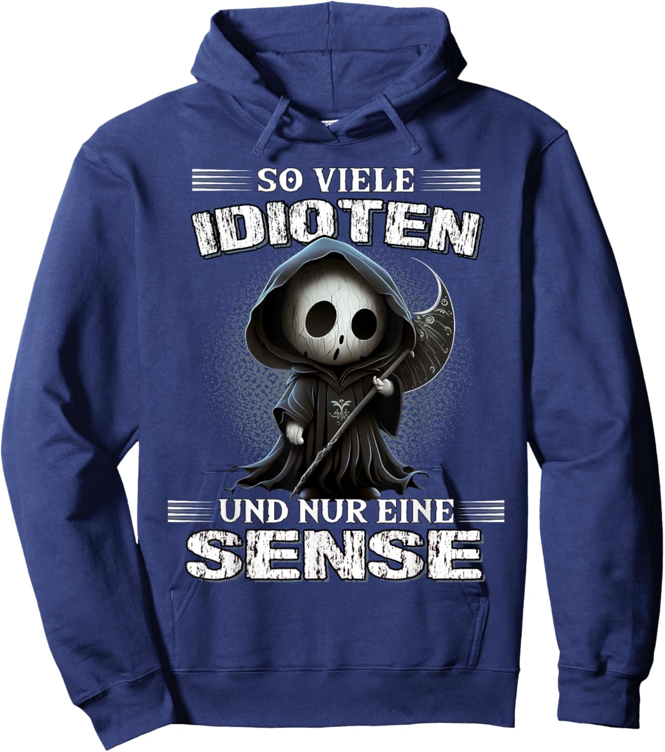 So viele Idioten und nur eine Sense Sarkasmus Reaper Hoodie - Hoodie | Navy