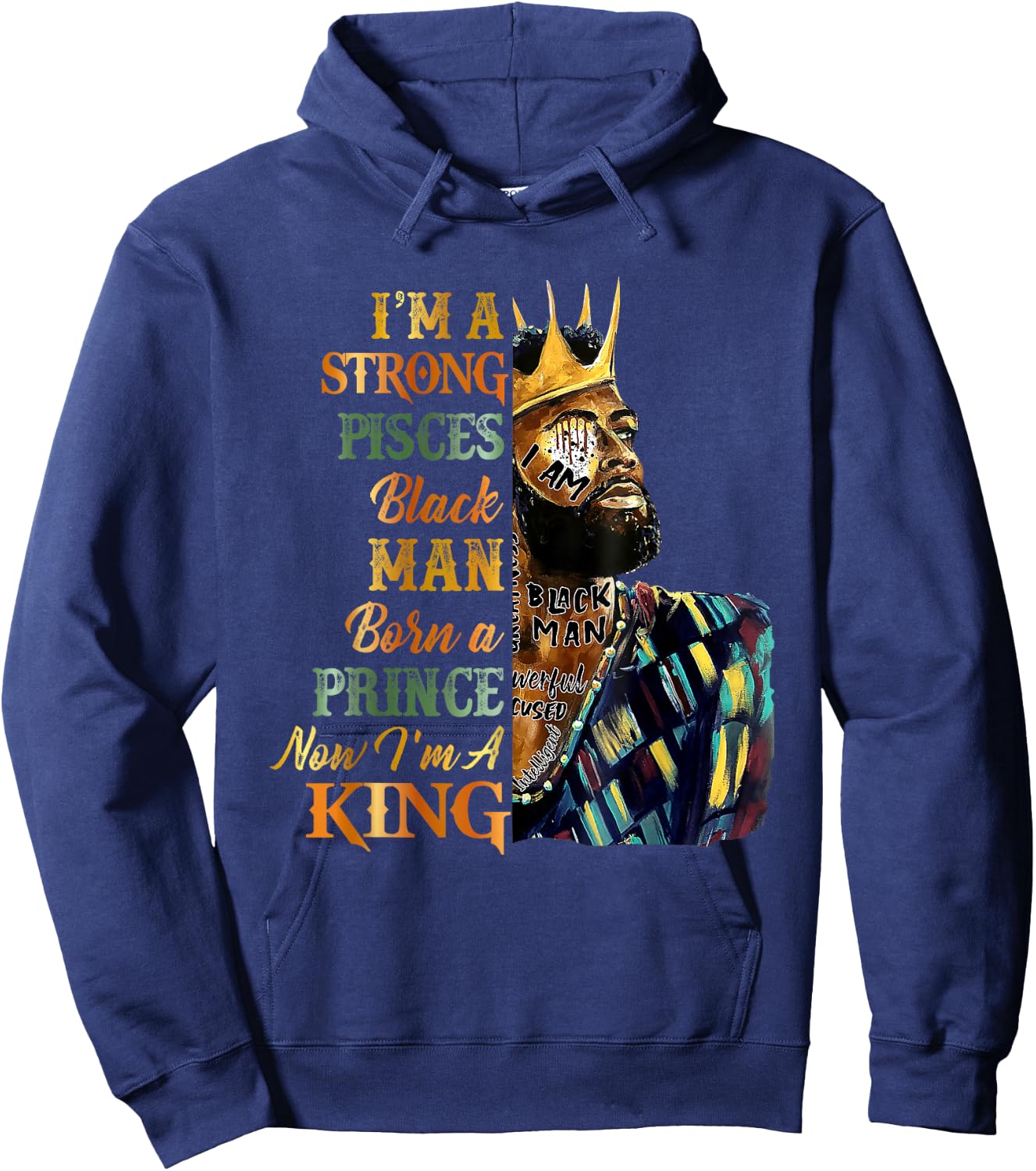 I'm A Strong Pisces King Black King Happy Zodiac Birthday Hoodie - Hoodie | Navy
