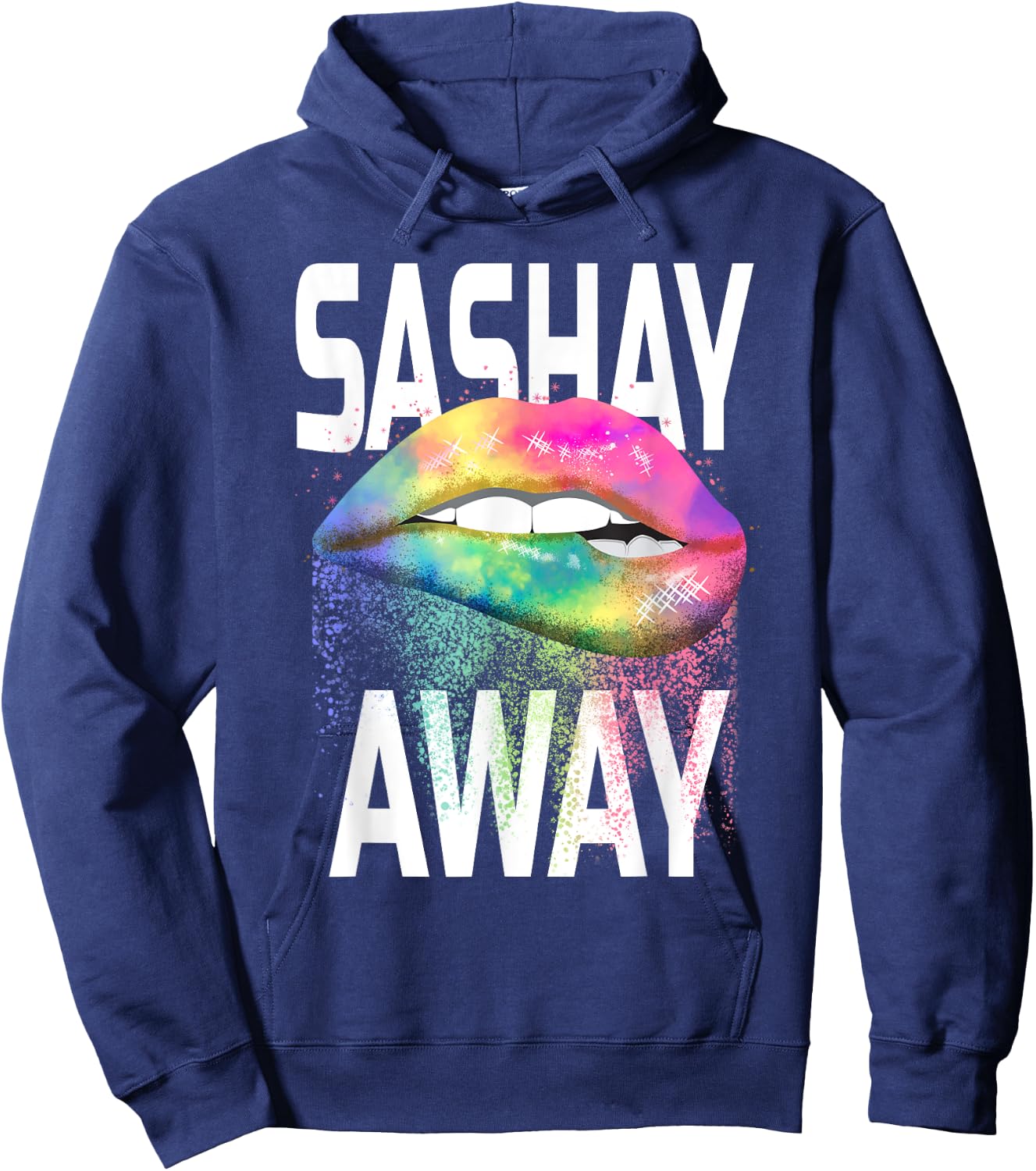Sashay Away Funny Dripping Lips Diva Drag Queen Gift Shirt Hoodie - Hoodie | Navy