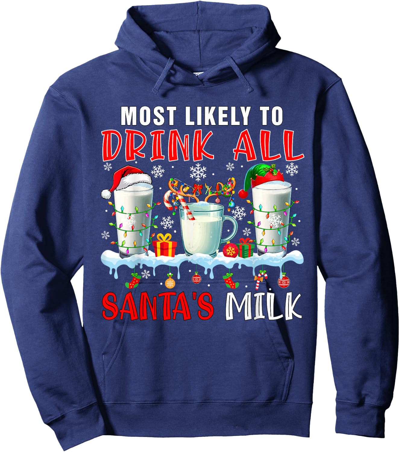 Most Like To Drink All Santa's Milk Xmas Naughty Santa Elf Hoodie - Hoodie | Navy