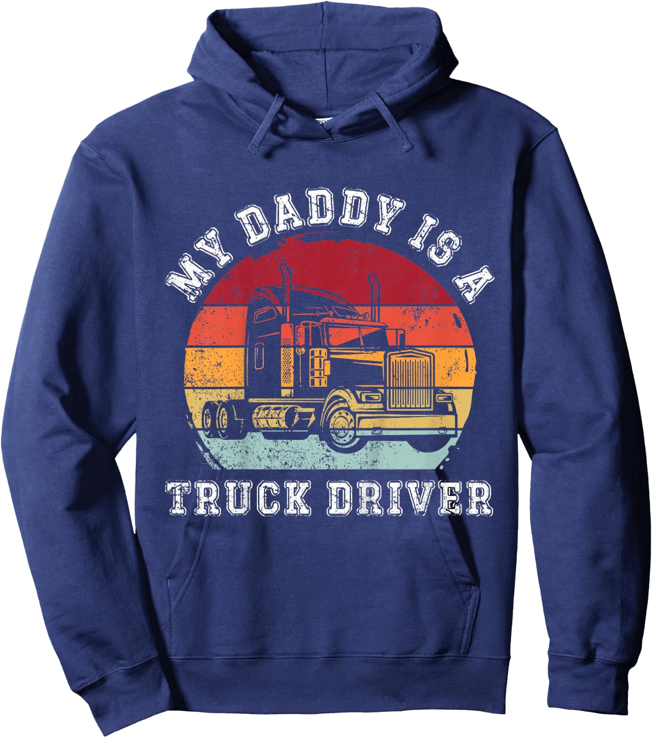 Kids My Daddys Is A Truck Driver Retro Trucker Son Daughter Cool Hoodie - Hoodie | Navy