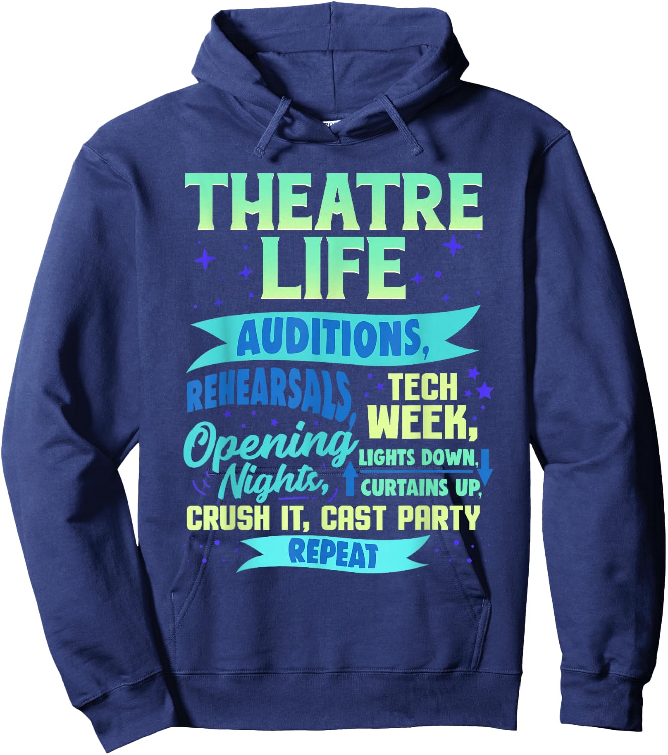 Theatre Nerd Actor Gift Funny Musical Theater Thespian Hoodie - Hoodie | Navy