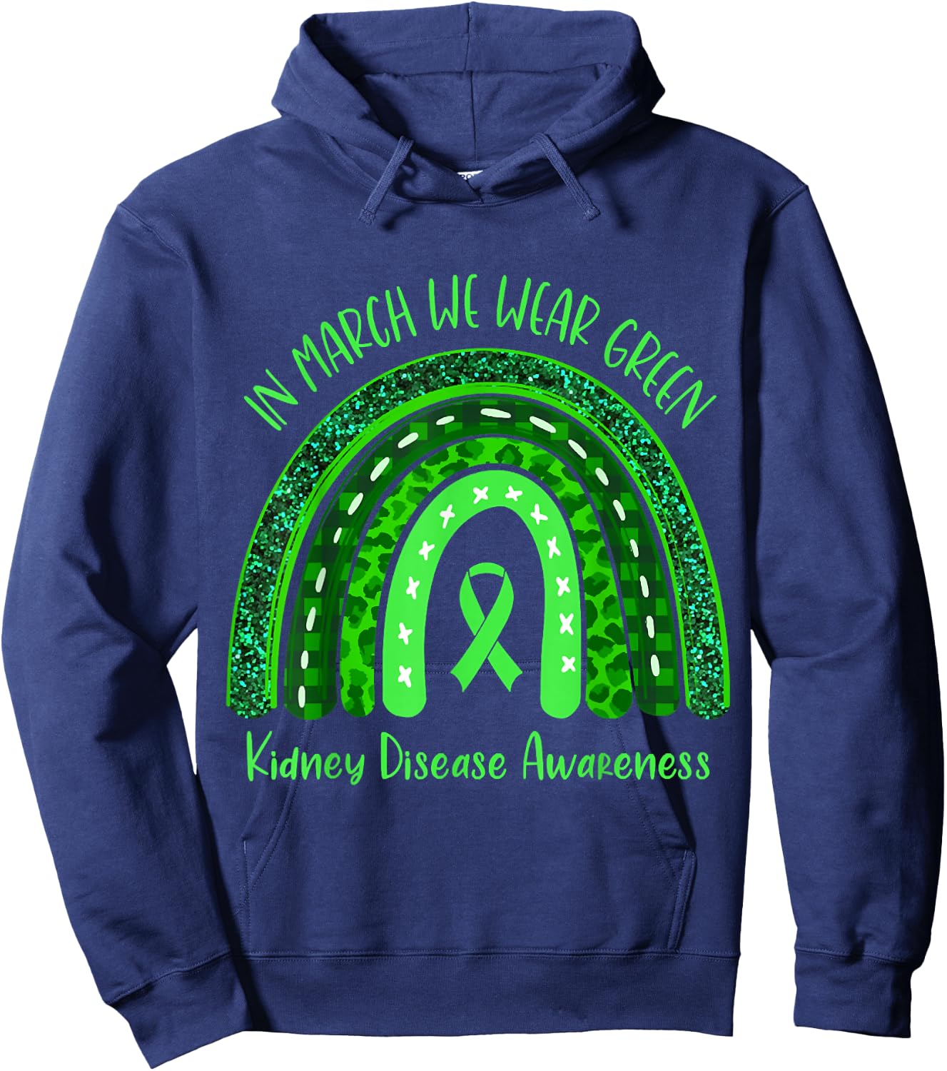 In March We Wear Green Kidney Disease Awareness Hoodie - Hoodie | Navy