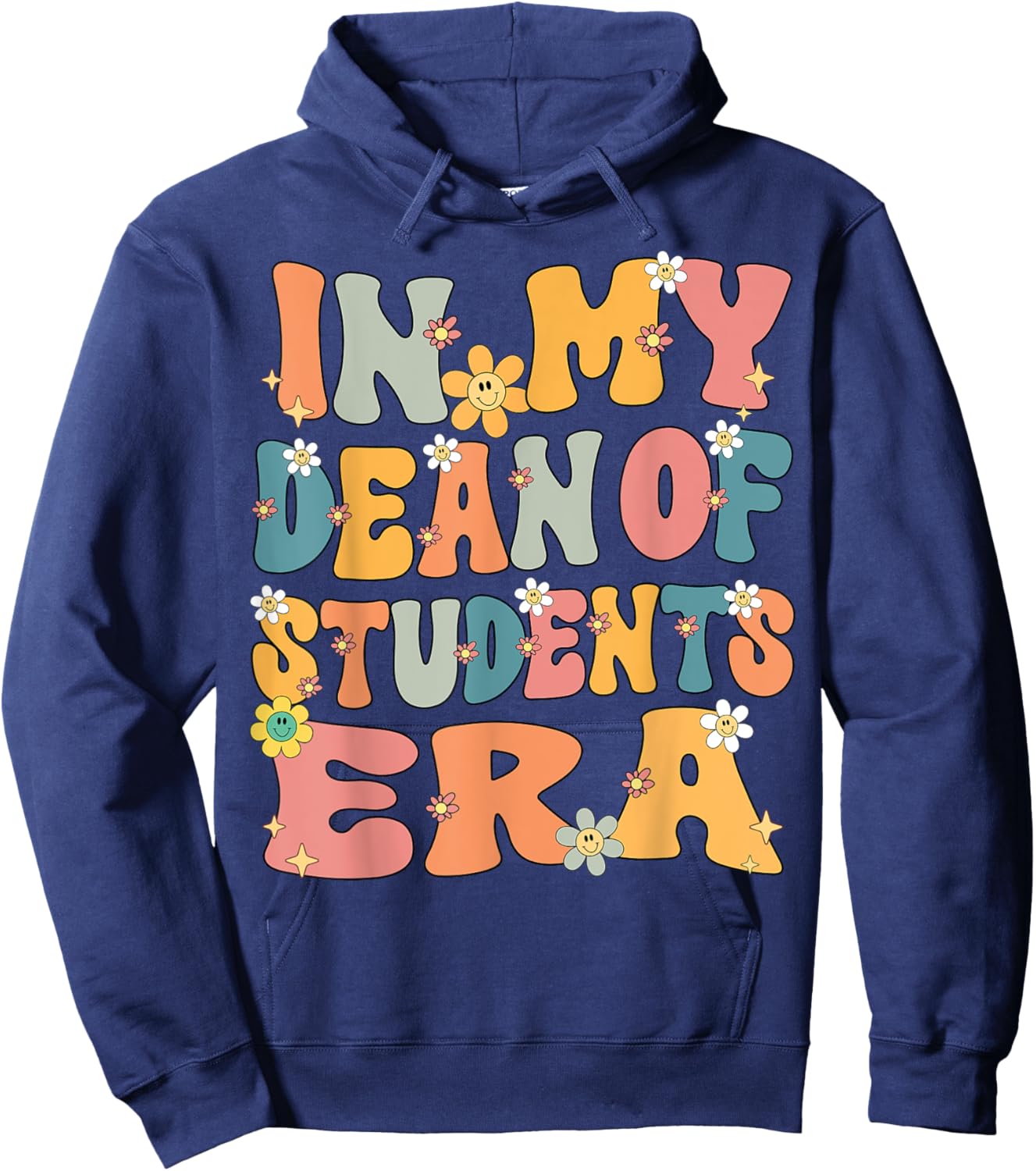 In My Dean of Students Era Retro Groovy Dean of Students Hoodie - Hoodie | Navy