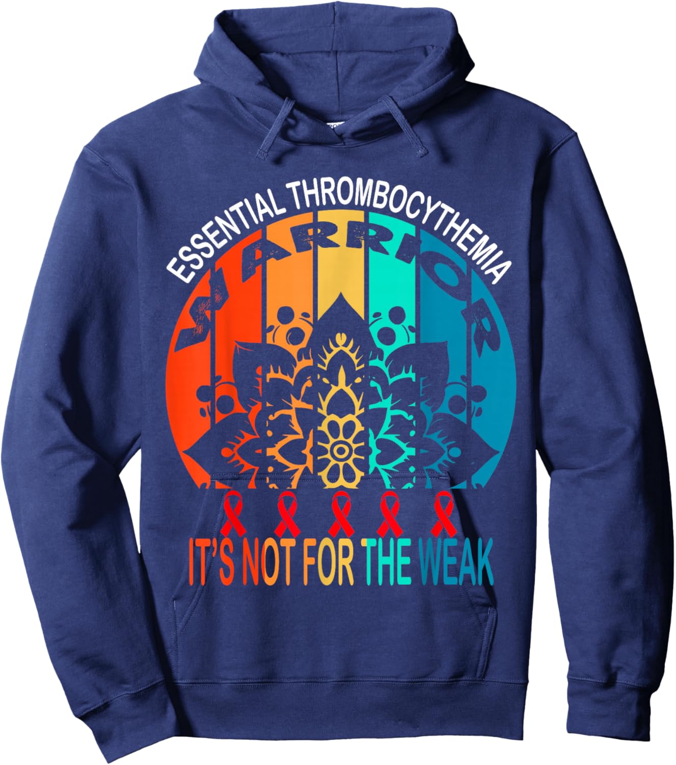 Essential Thrombocythemia warrior It's Not For The Weak Hoodie - Hoodie | Navy