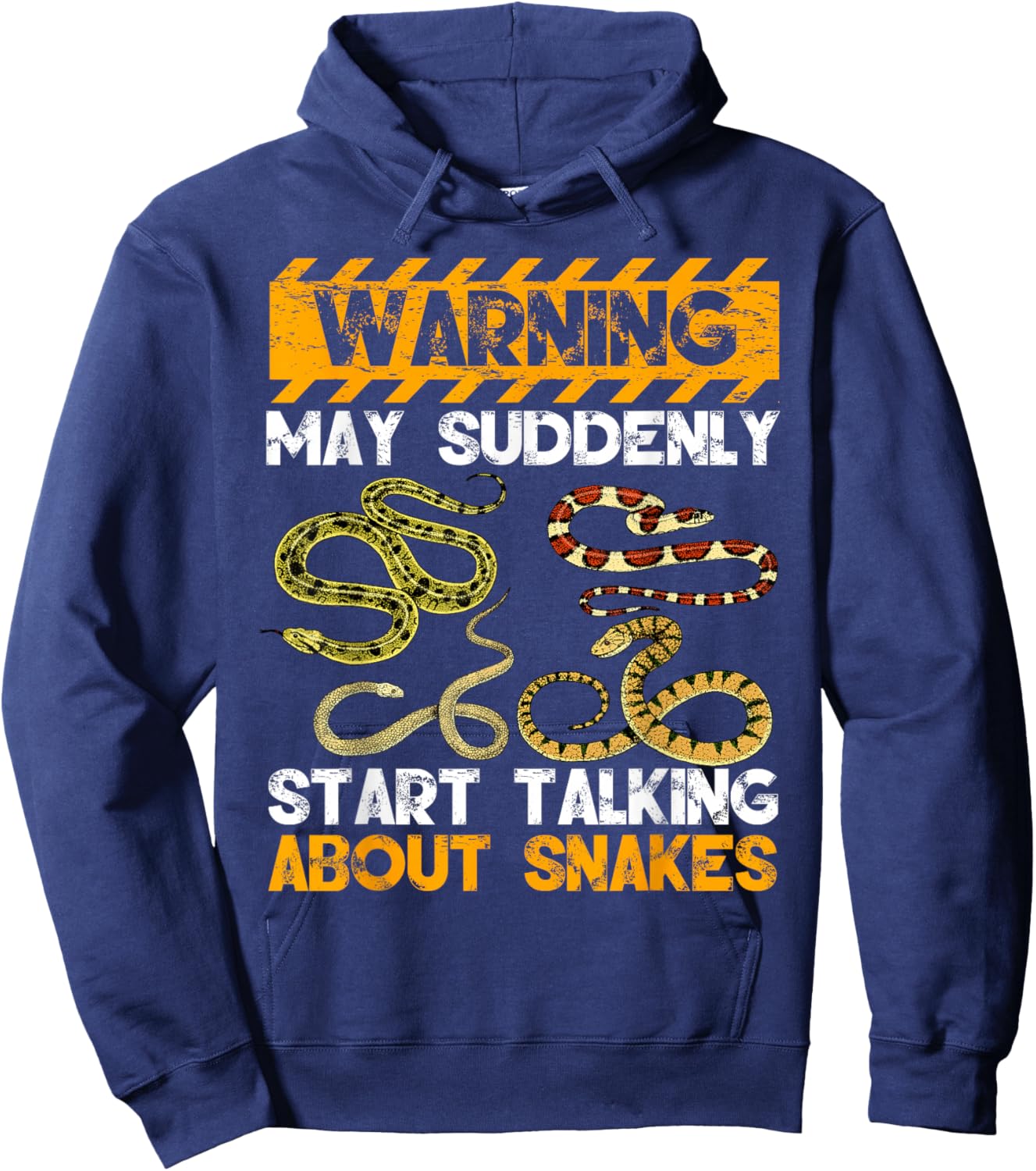 Snake Lover Warning May Suddenly Start Talking About Snakes Hoodie - Hoodie | Navy
