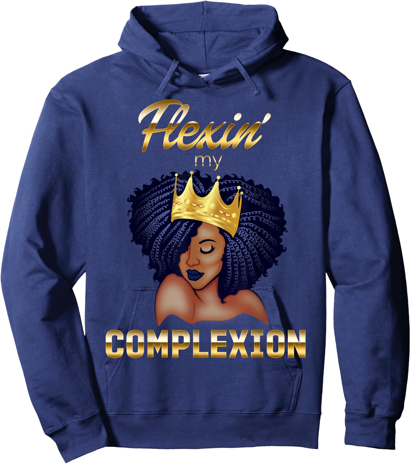 Flexing My Complexion Melanin Poppin' Black Queen Hoodie - Hoodie | Navy