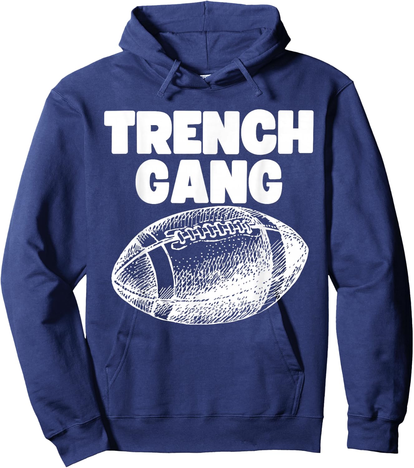 "Trench Gang" Design, For Football Linemen, Lead the Charge! Hoodie - Hoodie | Navy