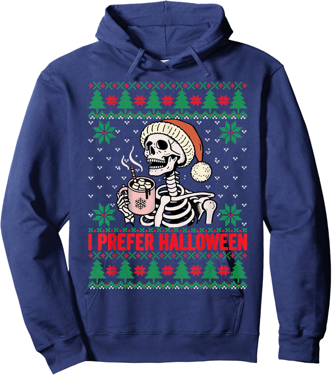 I Prefer Halloween Christmas Sweater Funny Holiday Ugly Xmas Hoodie - Hoodie | Navy