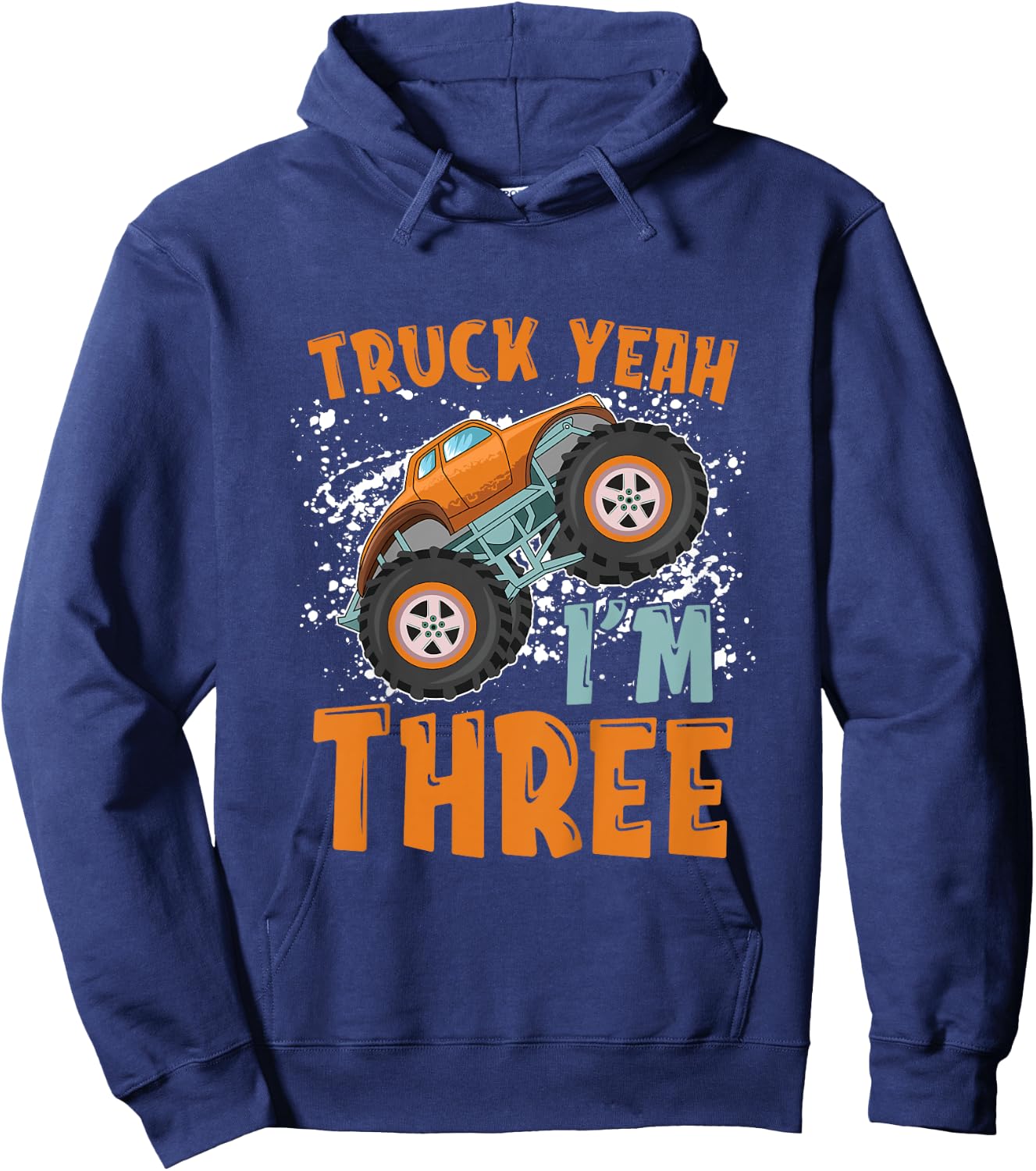 Truck Yeah I'm Three 3rd Birthday Monster Truck Themed Hoodie - Hoodie | Navy