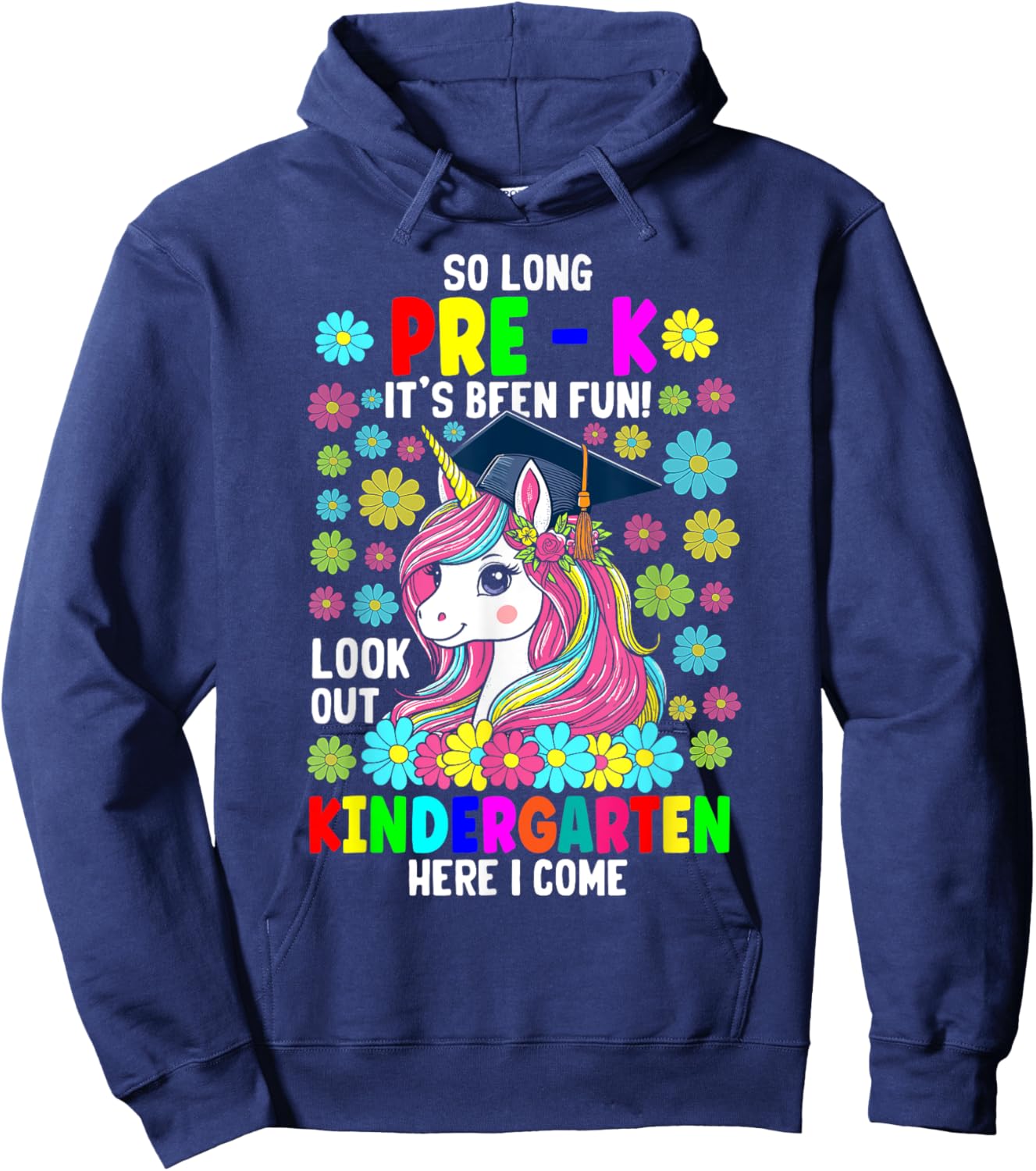 So long pre k its been fun unicorn shirt prek graduation Hoodie - Hoodie | Navy