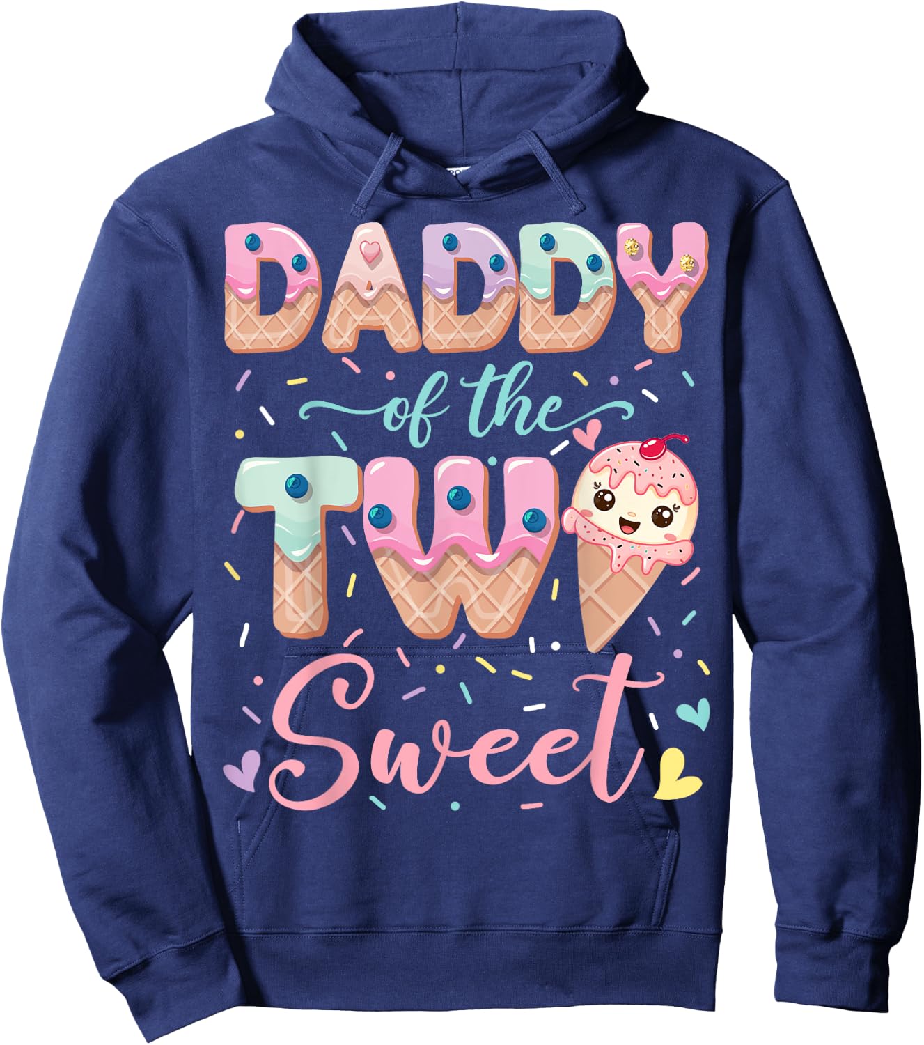 Daddy Of The Two Sweet Ice Cream Lover 2Nd Birthday Girl Hoodie - Hoodie | Navy