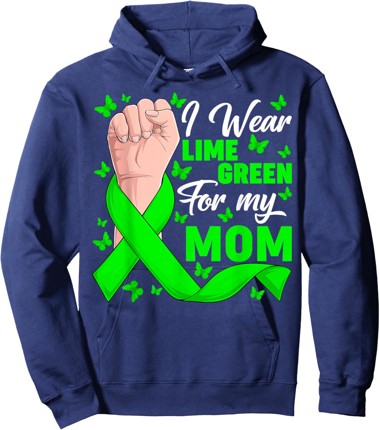 I Wear Lime Green My Mom Non-Hodgkin's Lymphoma Support Hoodie - Hoodie | Navy