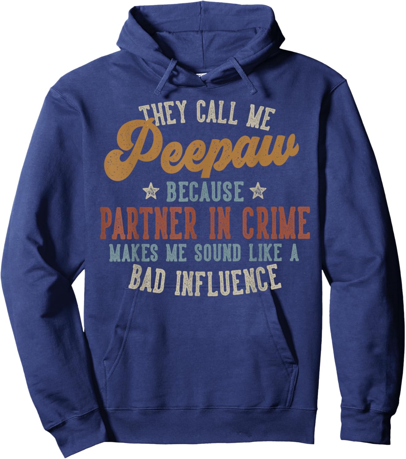 They Call Me Peepaw Funny Father's Day Peepaw Hoodie - Hoodie | Navy