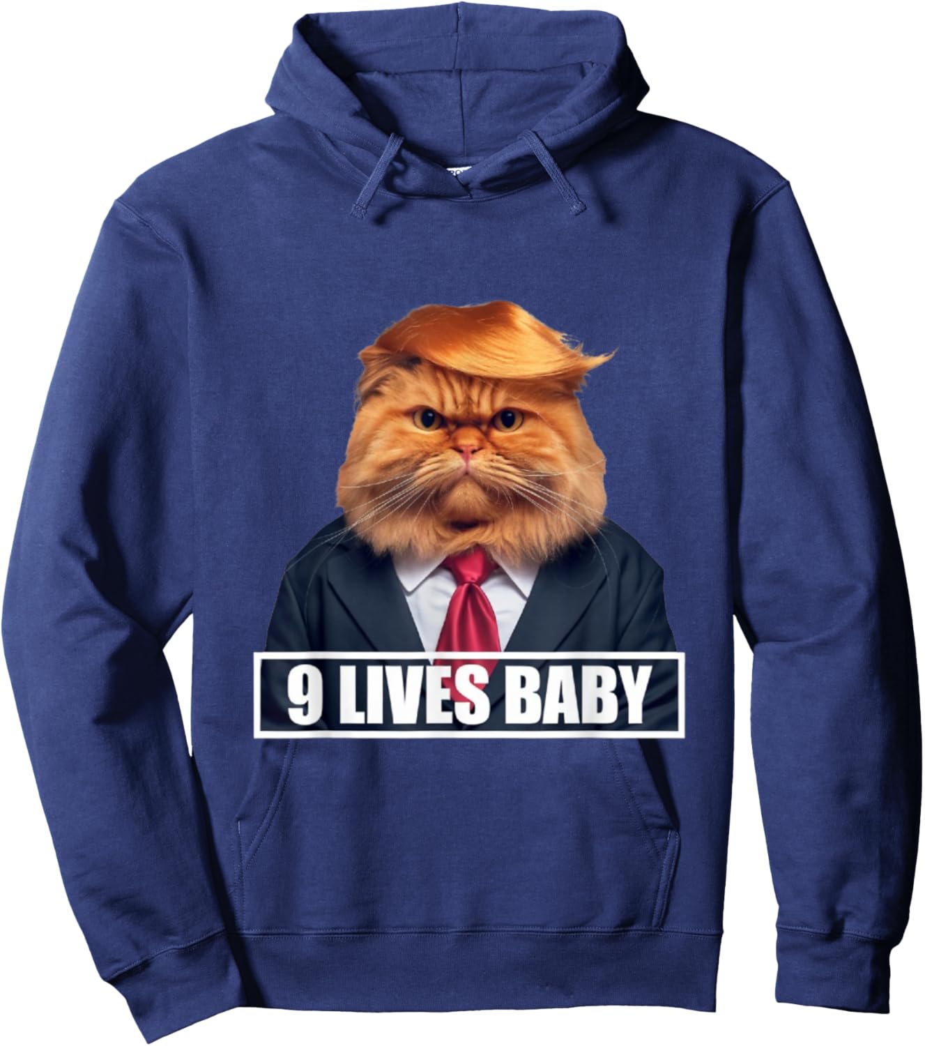 Donald Cat Trump 9 Lives Funny Presidential Humor 2024 , Black, S Hoodie - Hoodie | Navy