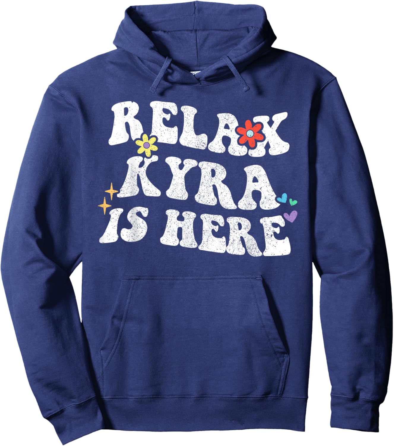 Retro Groovy Relax Kyra Is Here Funny Mother's Day Name Hoodie - Hoodie | Navy