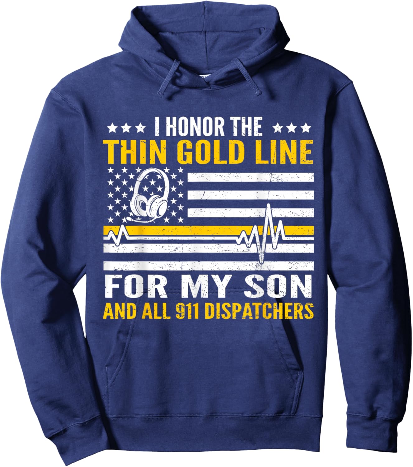 I Honor Thin Gold Line For My Son Proud 911 Dispatcher Hoodie - Hoodie | Navy