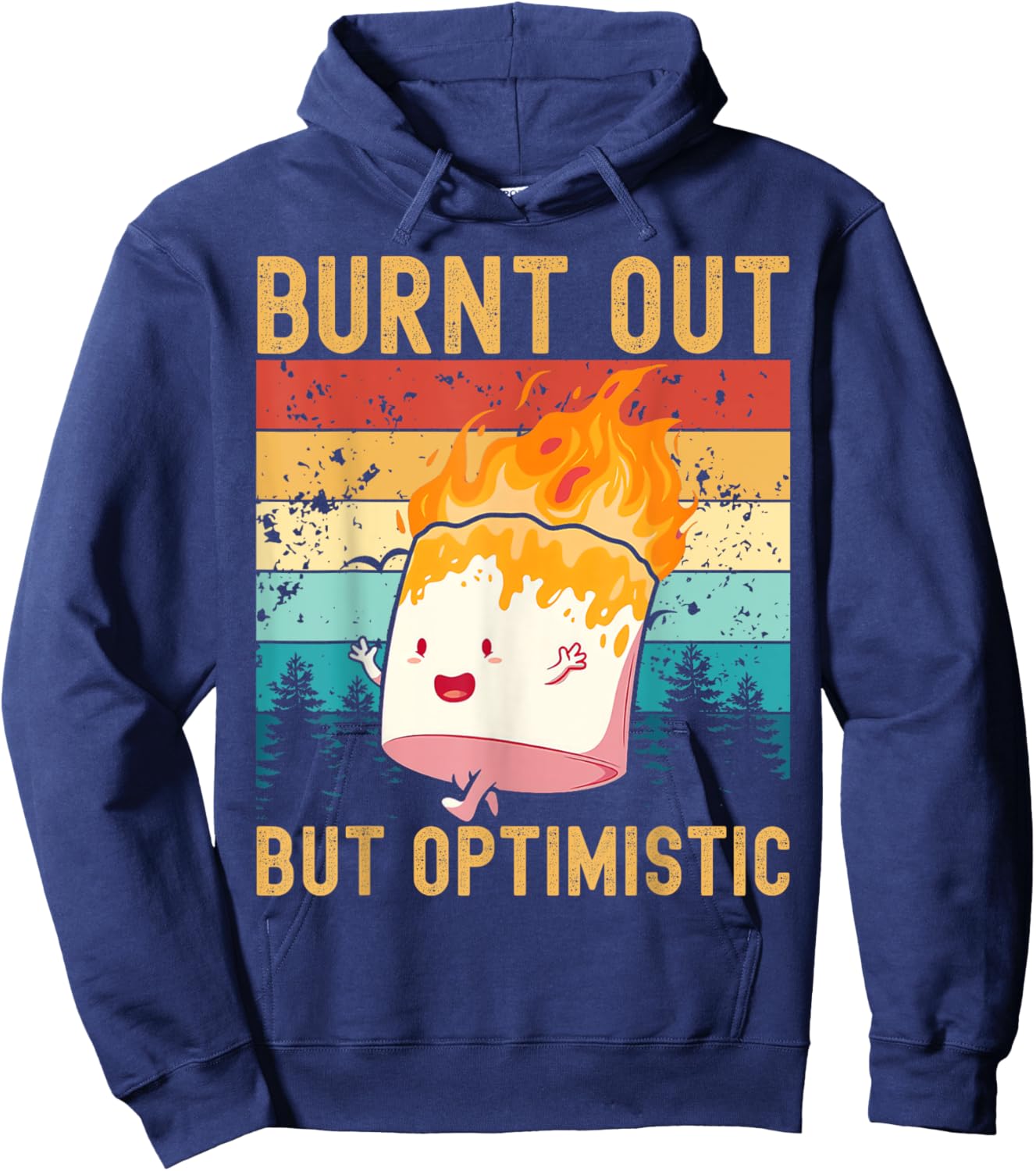 Burnt Out But Optimistic Cute Marshmallow Camping Vintage Hoodie - Hoodie | Navy