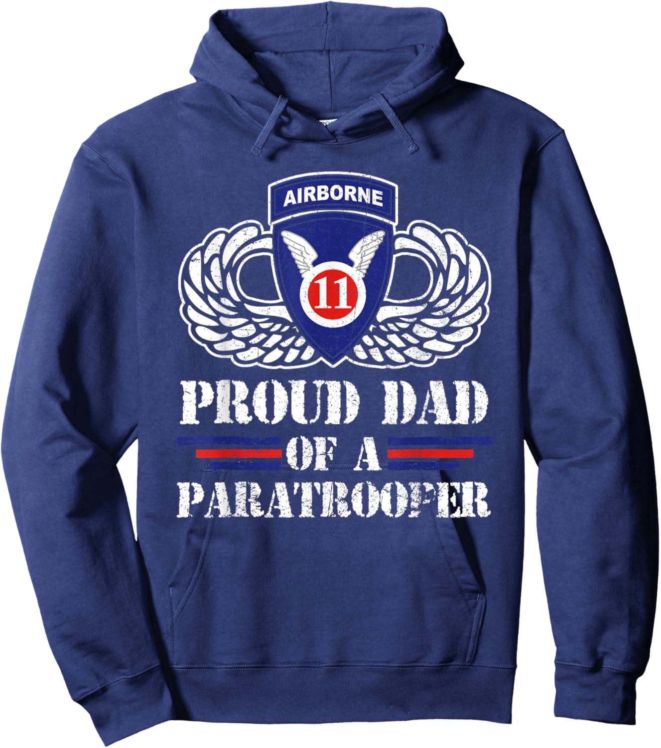 Proud Dad Of 11th Airborne Division Veteran Paratrooper Hoodie - Hoodie | Navy
