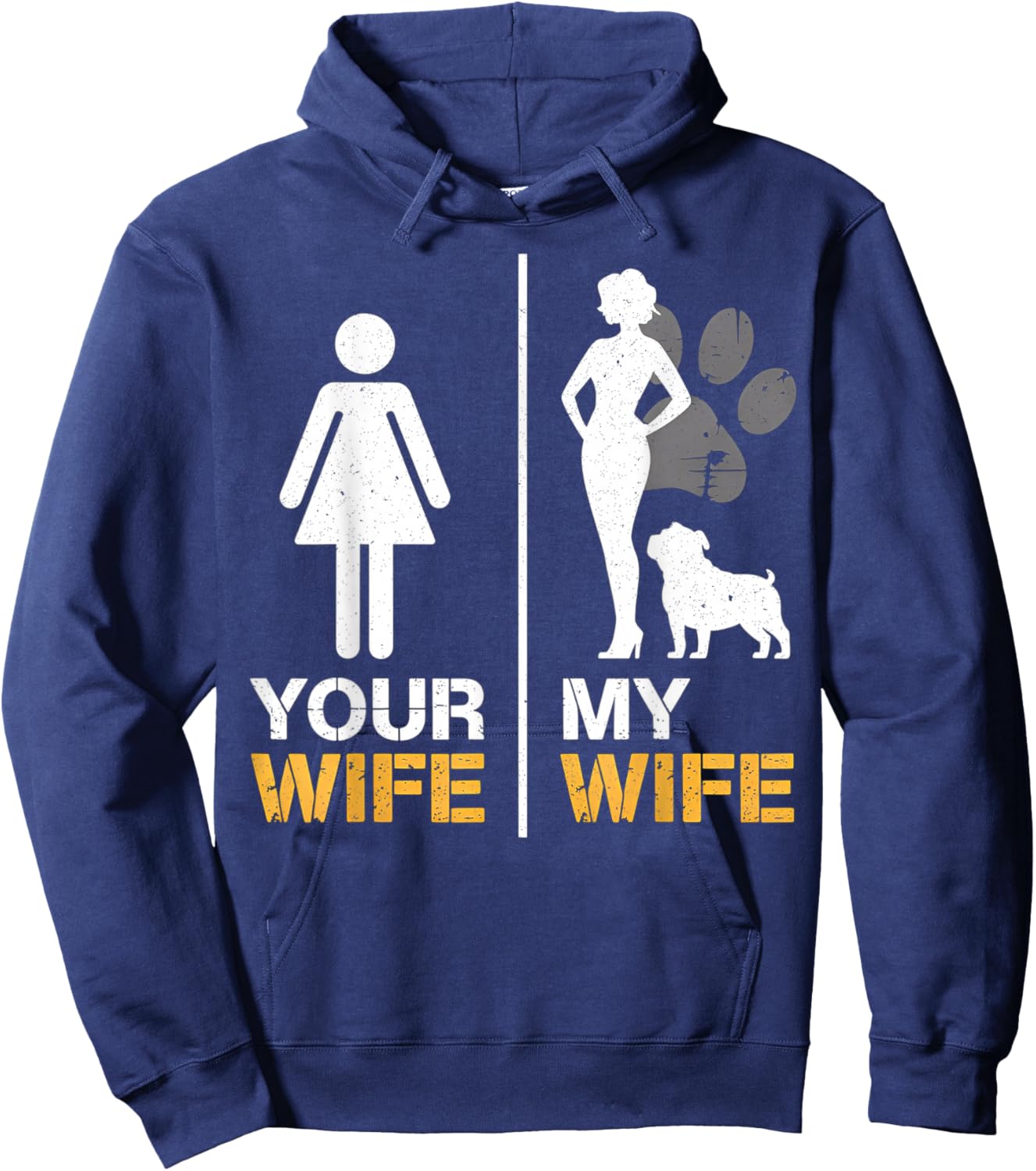 Your Wife My Wife English Bulldog Pet Lover Funny Dog Mama Hoodie - Hoodie | Navy